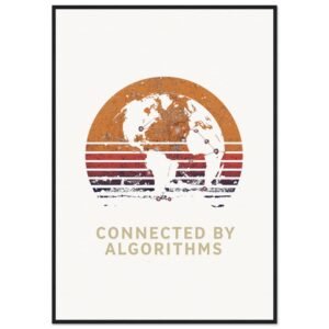 Connected by Algorithms | AI Network Globe Retro Museum-Quality Matte Paper Wooden Framed Poster