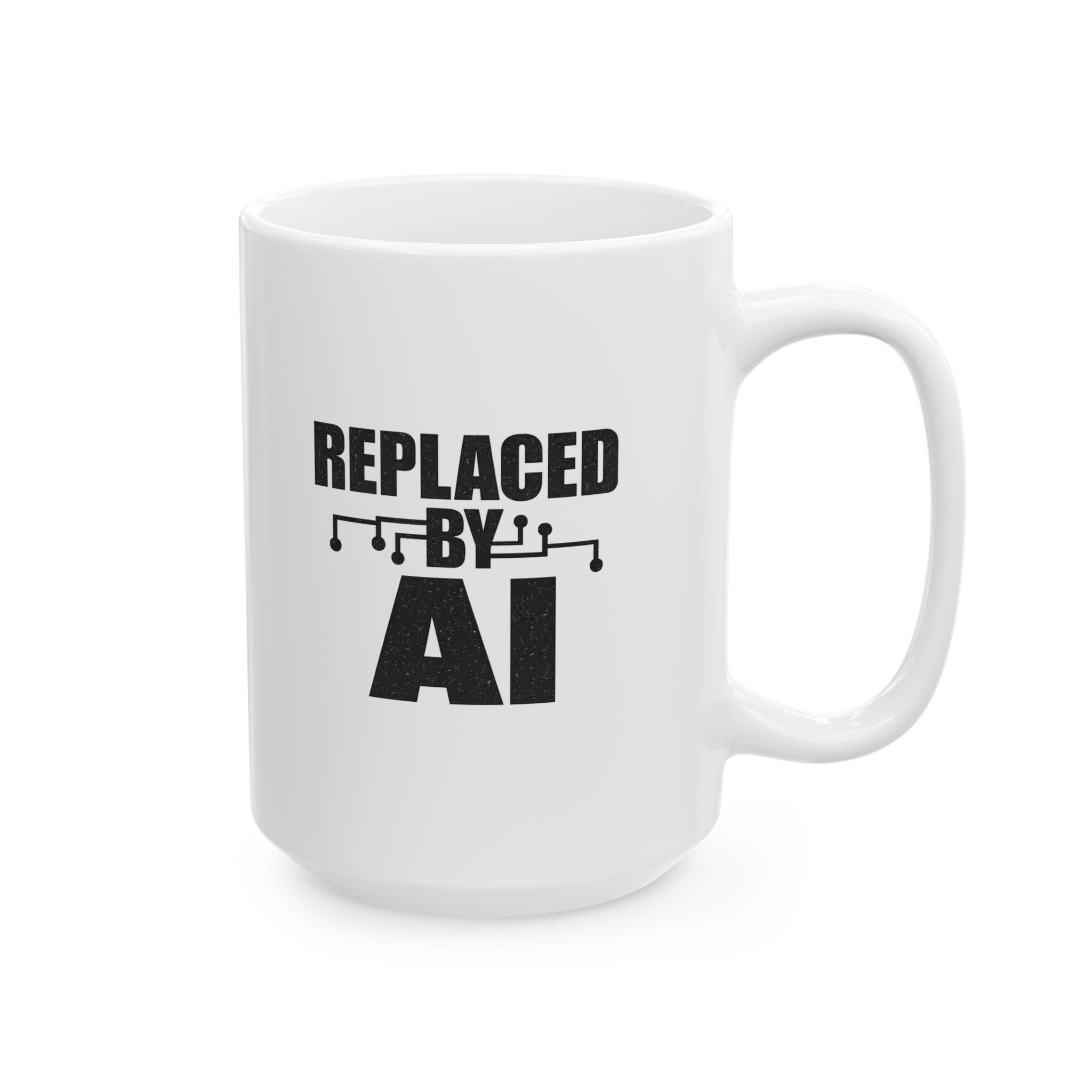 Replaced By AI Funny Circuit Board — Dark Humor Tech Coffee Mug Gift (11oz, 15oz) - Image 11