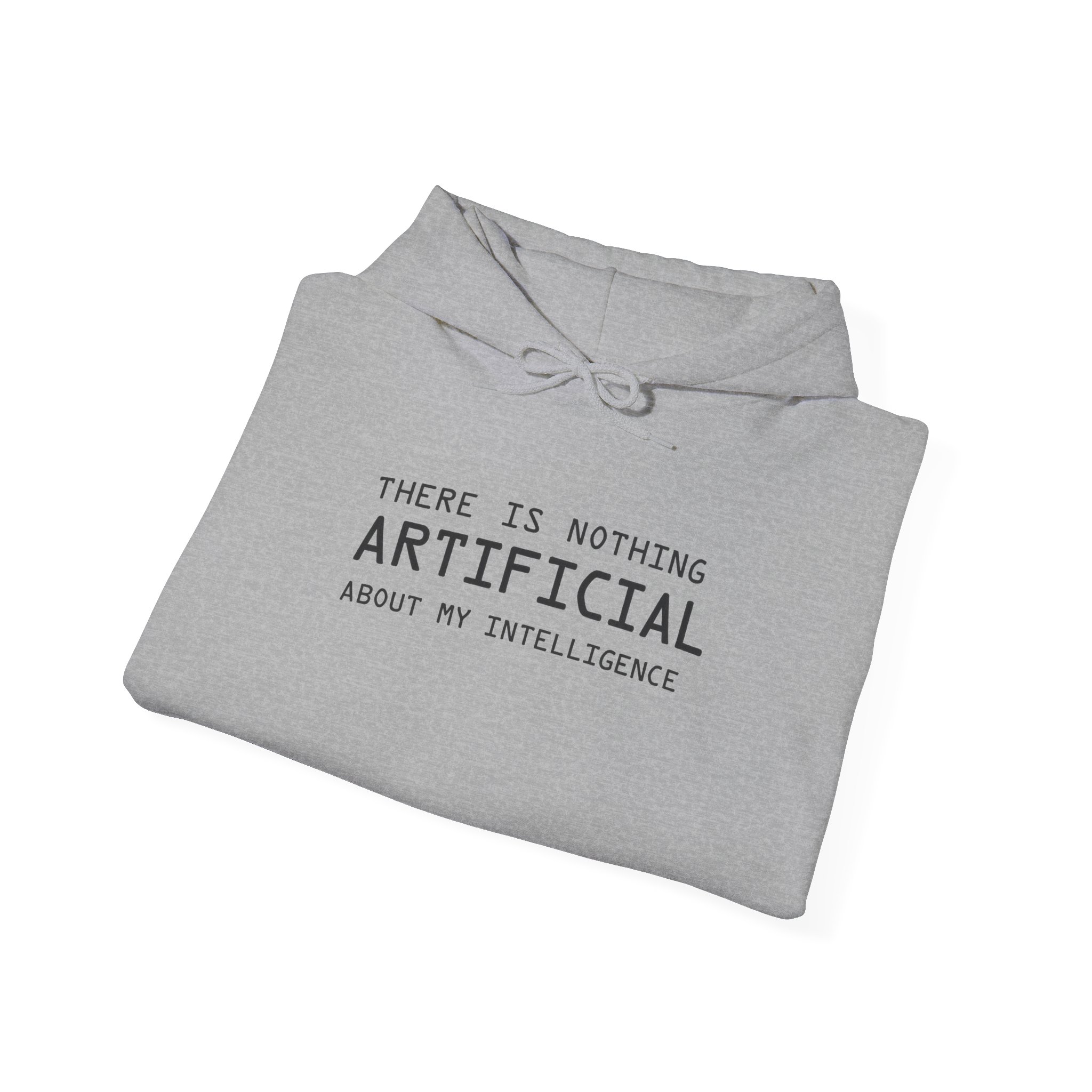 There Is Nothing Artificial About My Intelligence – Funny AI Hoodie - Image 52