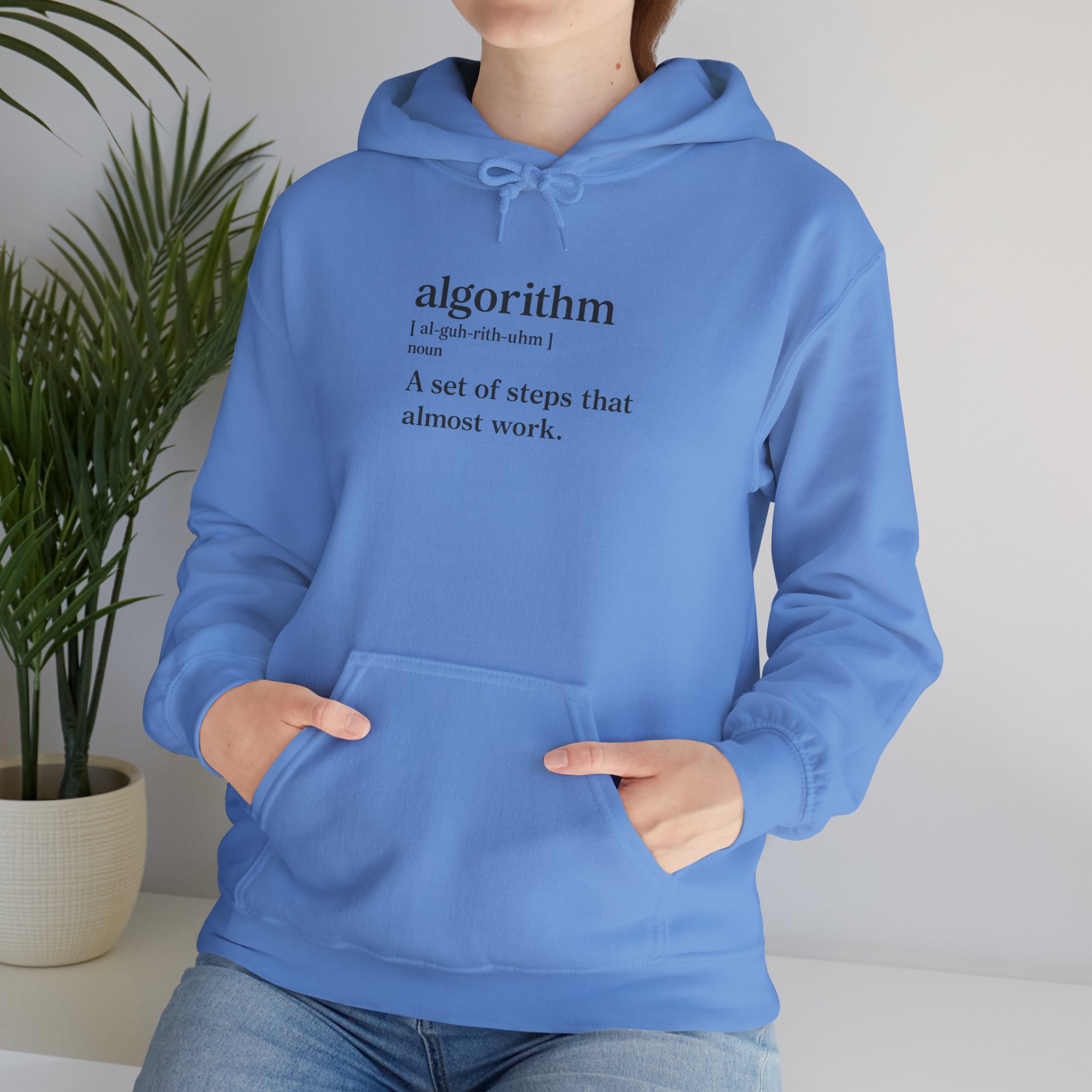 Algorithm Definition – A Set of Steps That Almost Work Funny Hoodie - Image 98