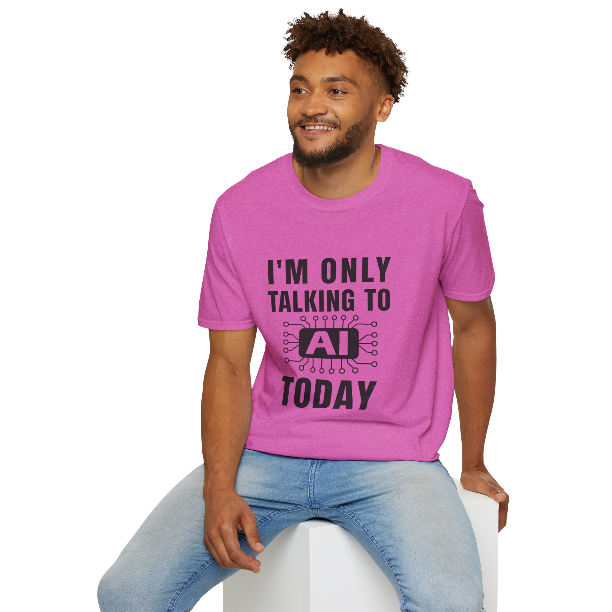 I'm Only Talking to AI Today Tee | Funny Introvert Tech Shirt - Image 134