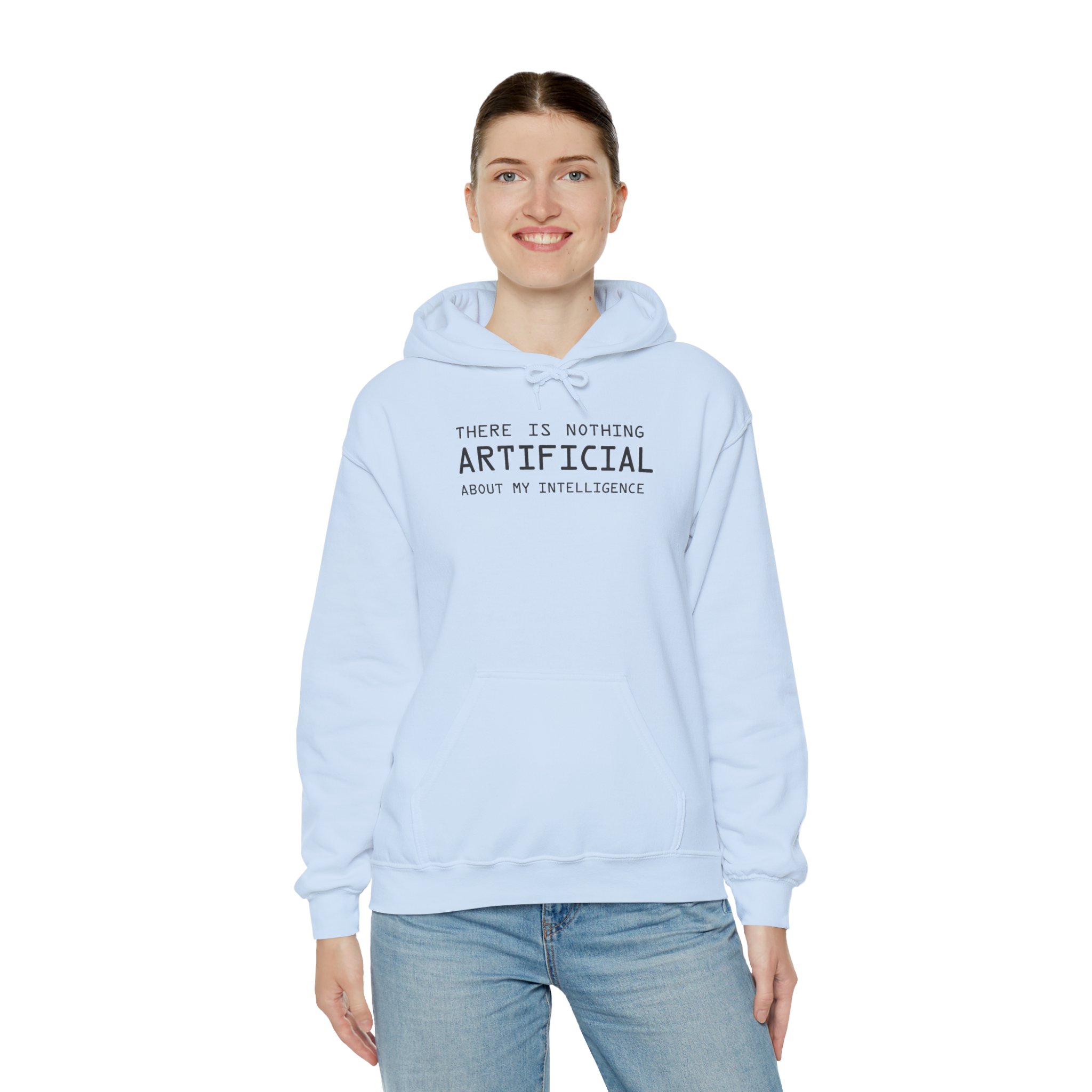 There Is Nothing Artificial About My Intelligence – Funny AI Hoodie - Image 68