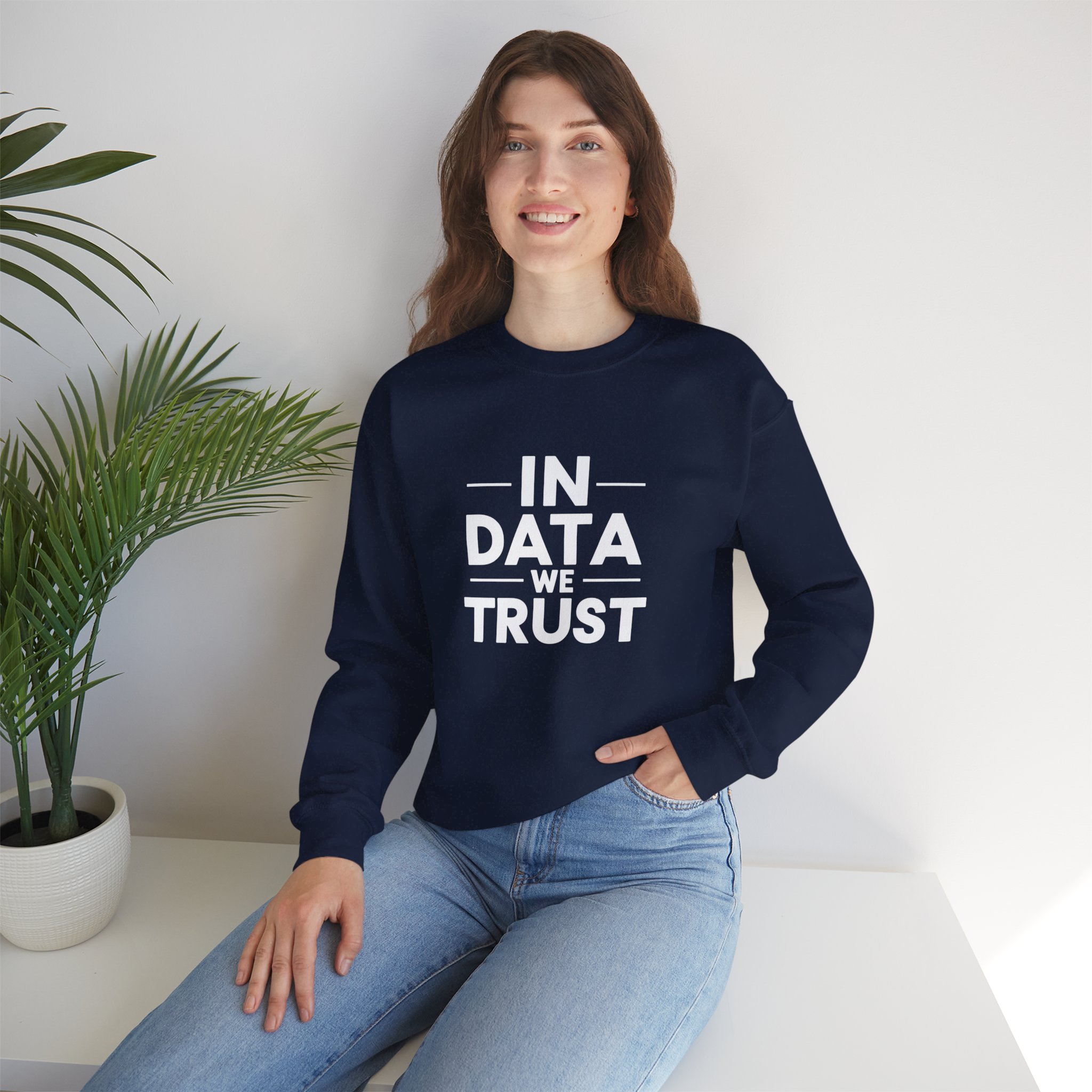 In Data We Trust – Funny Data Science Analyst Crewneck Sweatshirt - Image 13