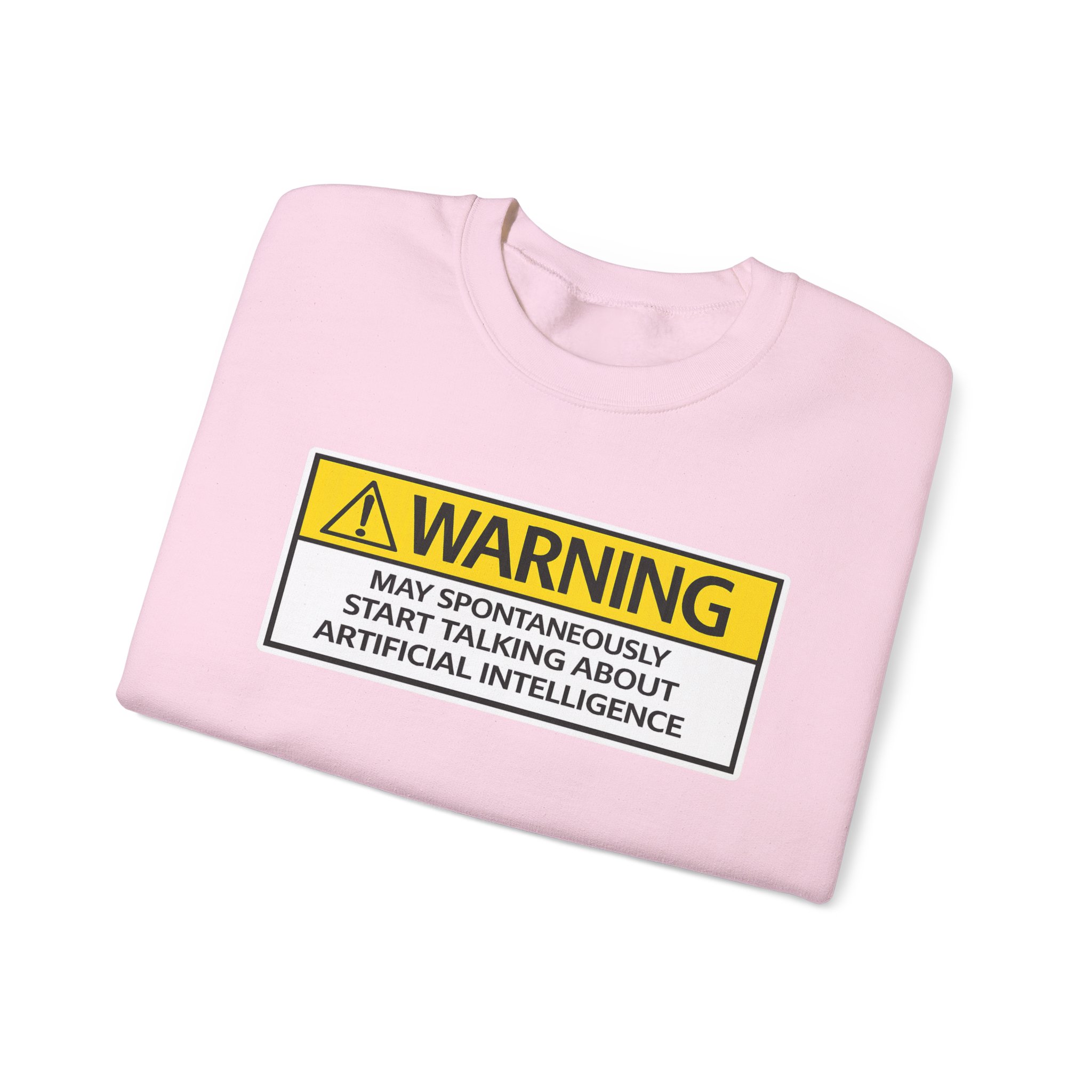Warning May Talk About AI Sweatshirt | Funny Artificial Intelligence Hoodie - Image 87
