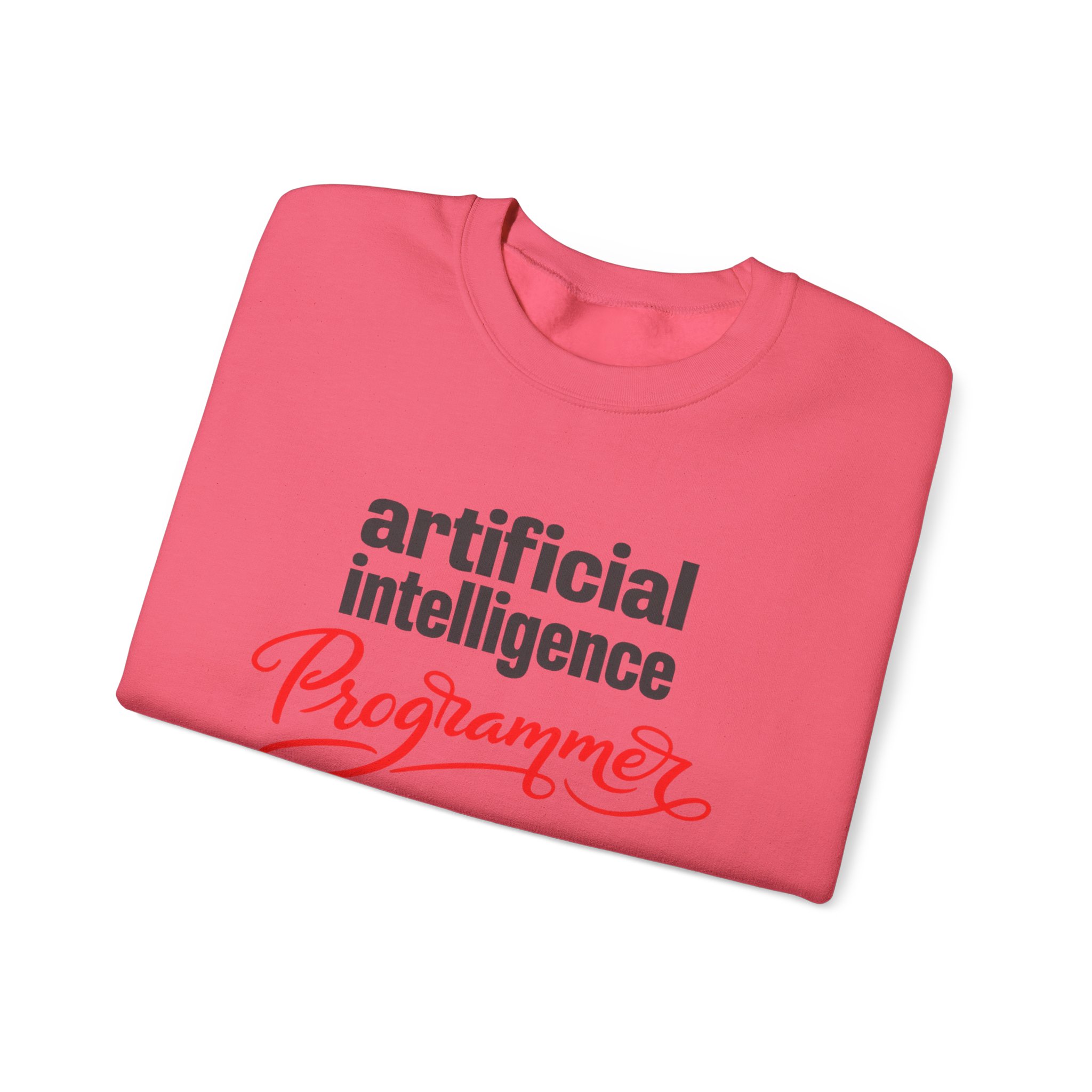 Artificial Intelligence Programmer Sweatshirt | Bold Script Developer Hoodie - Image 59