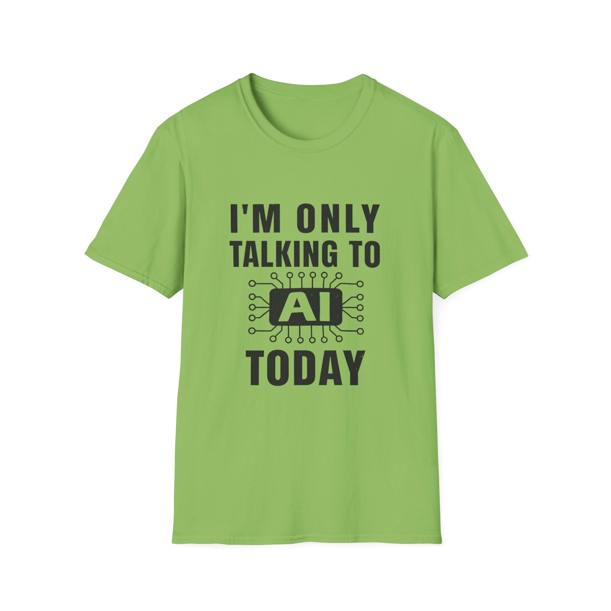 I'm Only Talking to AI Today Tee | Funny Introvert Tech Shirt - Image 73
