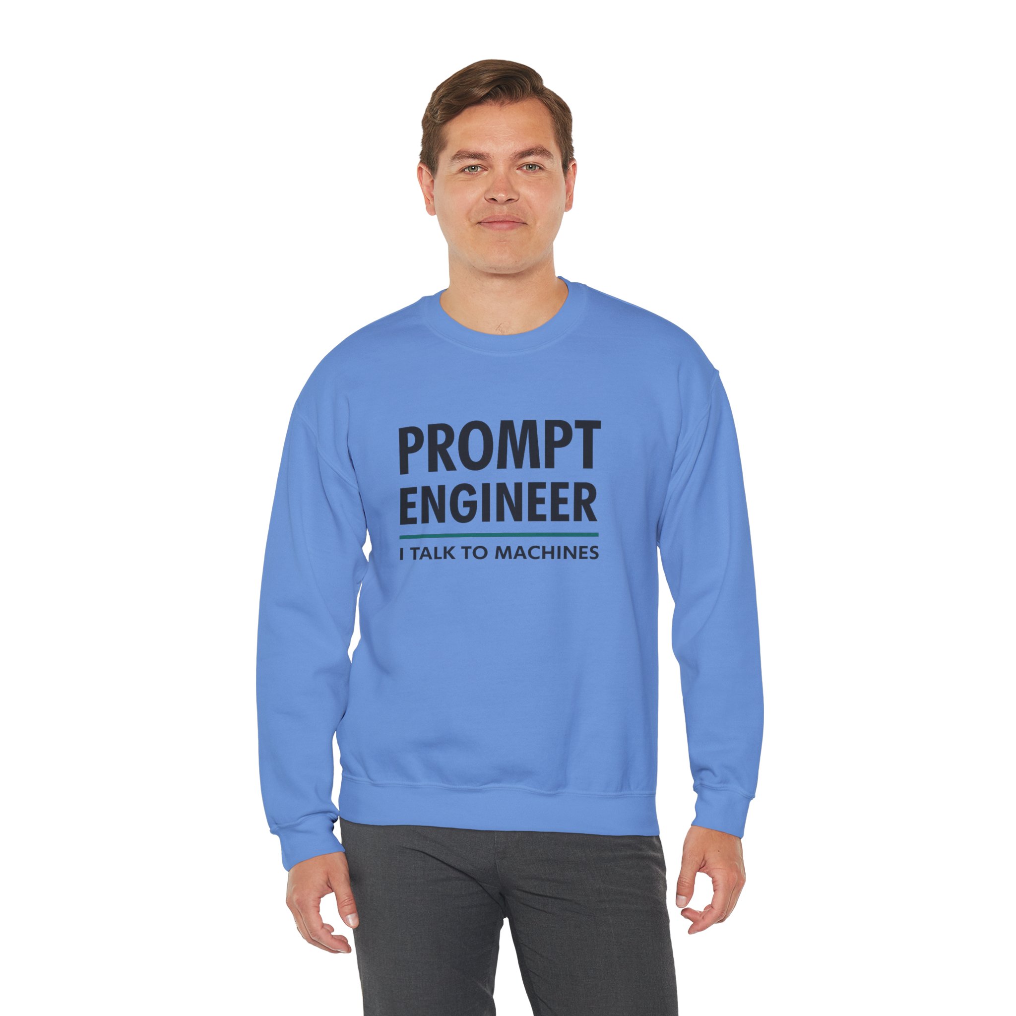 Prompt Engineer I Talk To Machines – Funny AI Job Title Crewneck - Image 69