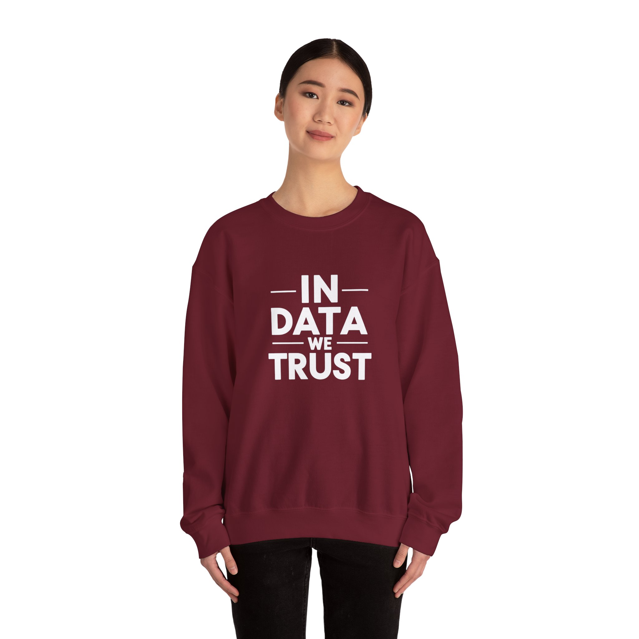In Data We Trust – Funny Data Science Analyst Crewneck Sweatshirt - Image 121