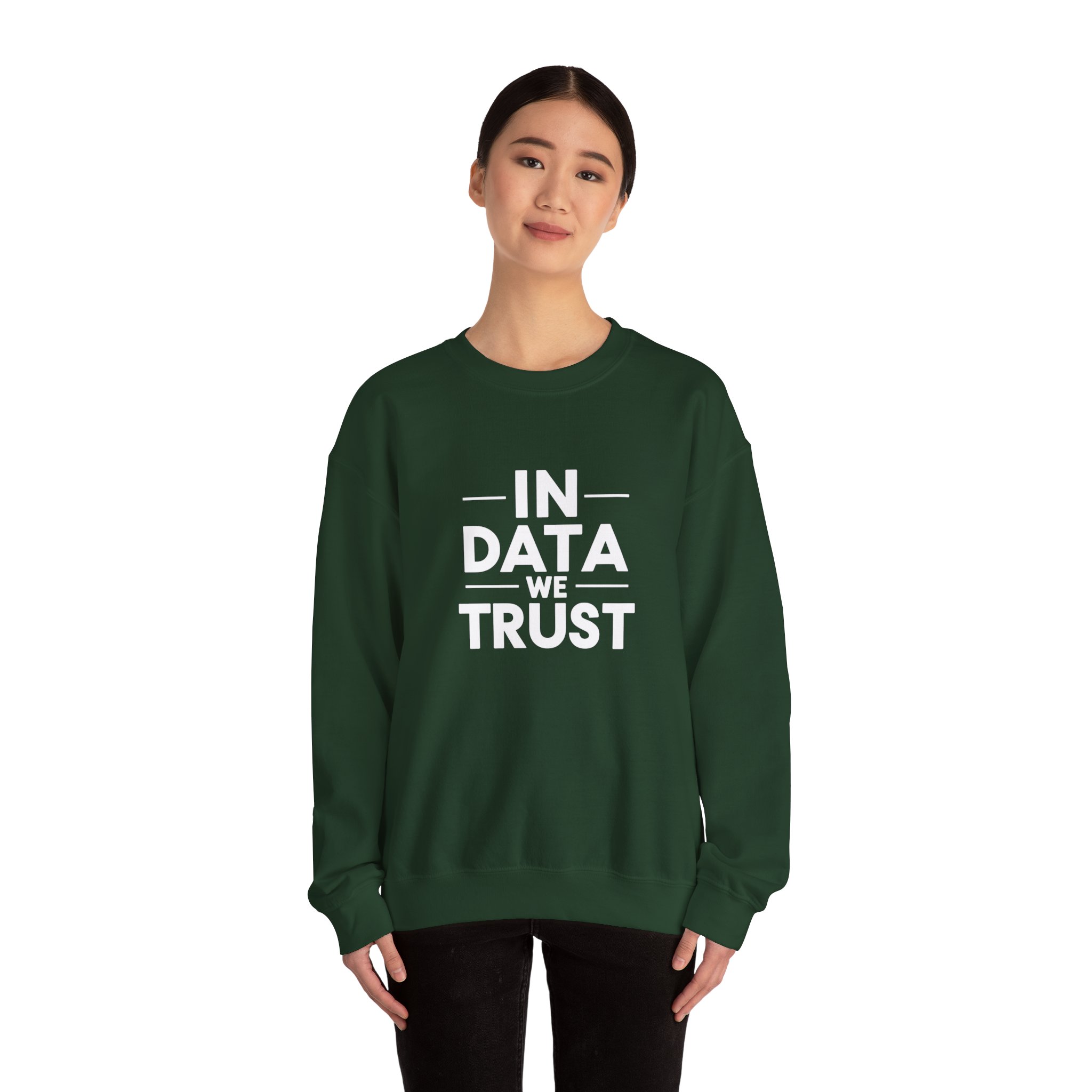 In Data We Trust – Funny Data Science Analyst Crewneck Sweatshirt - Image 22