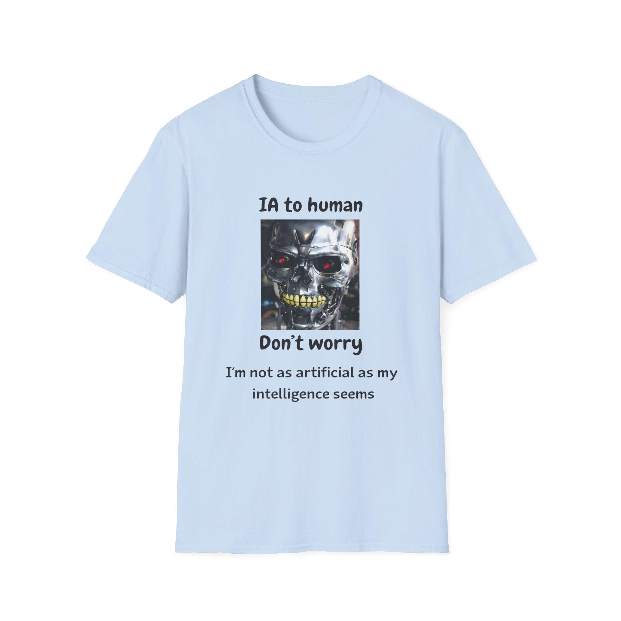 IA to Human Don't Worry — Funny AI Humor T-Shirt for Tech & Developers - Image 89