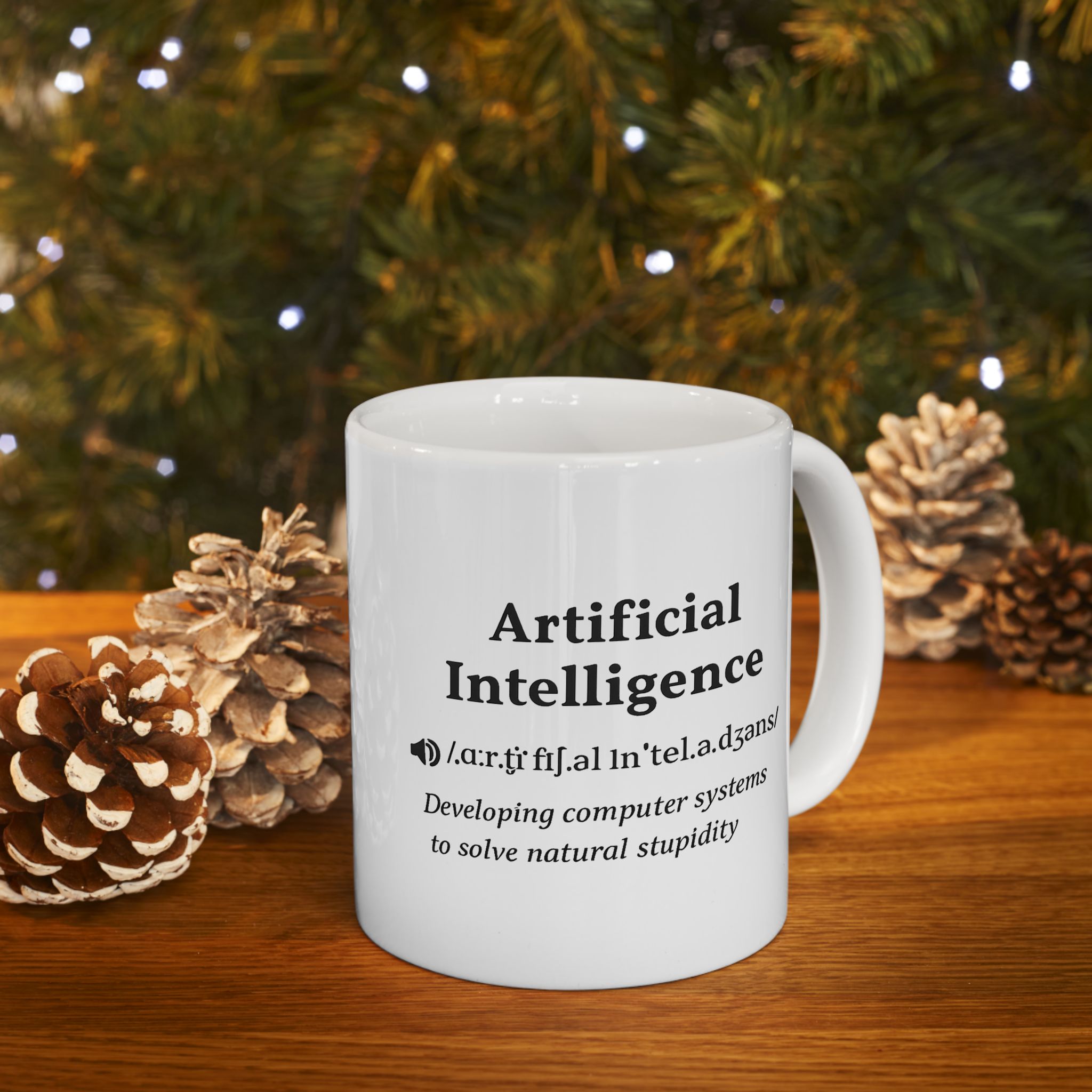 Artificial Intelligence — Solving Natural Stupidity Funny Tech Coffee Mug (11oz, 15oz) - Image 8