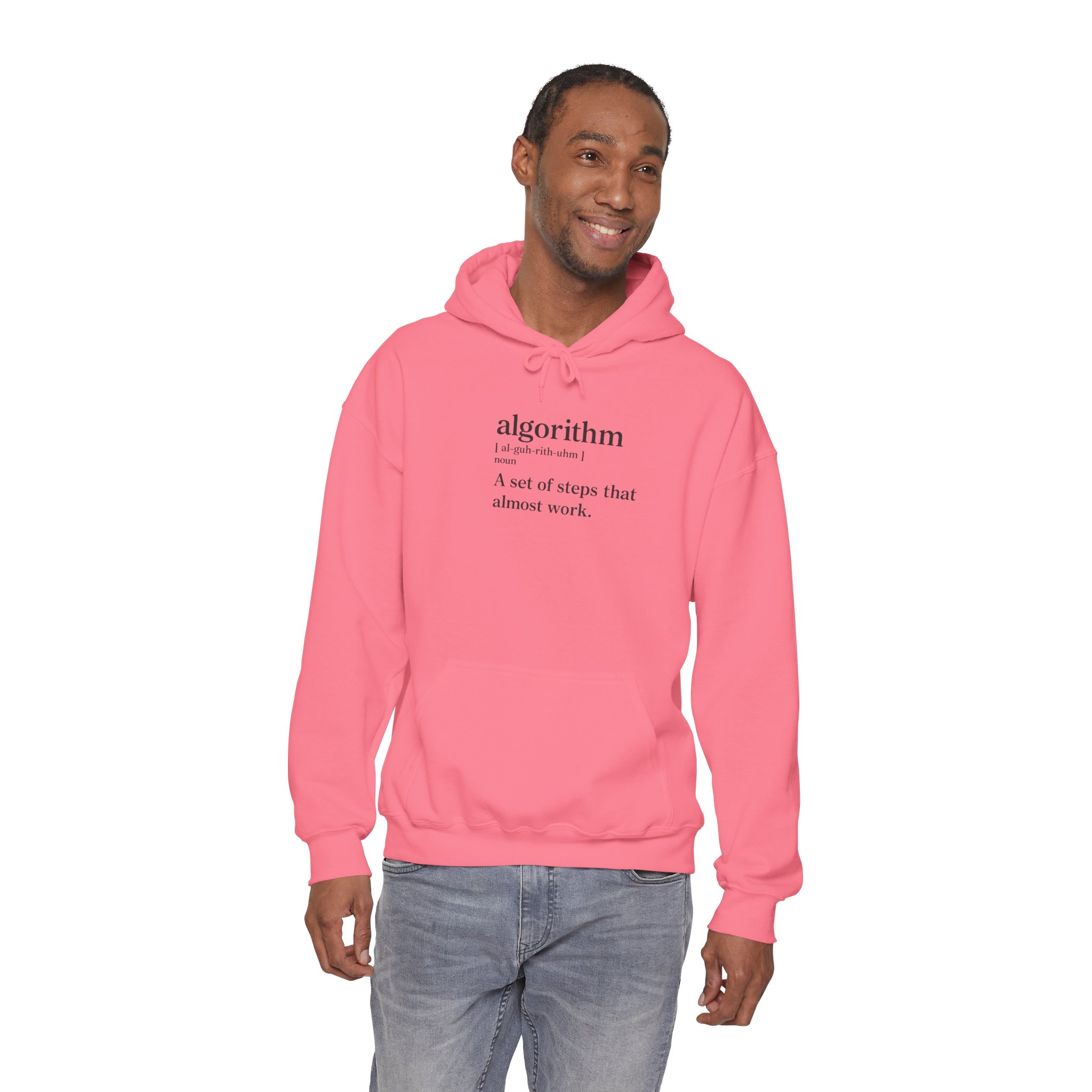 Algorithm Definition – A Set of Steps That Almost Work Funny Hoodie - Image 141