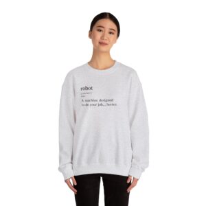 Robot Dictionary Definition – Funny Job Automation Crewneck Sweatshirt