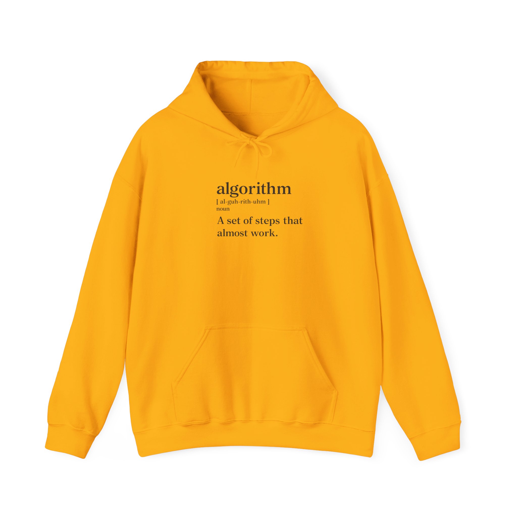 Algorithm Definition – A Set of Steps That Almost Work Funny Hoodie - Image 56