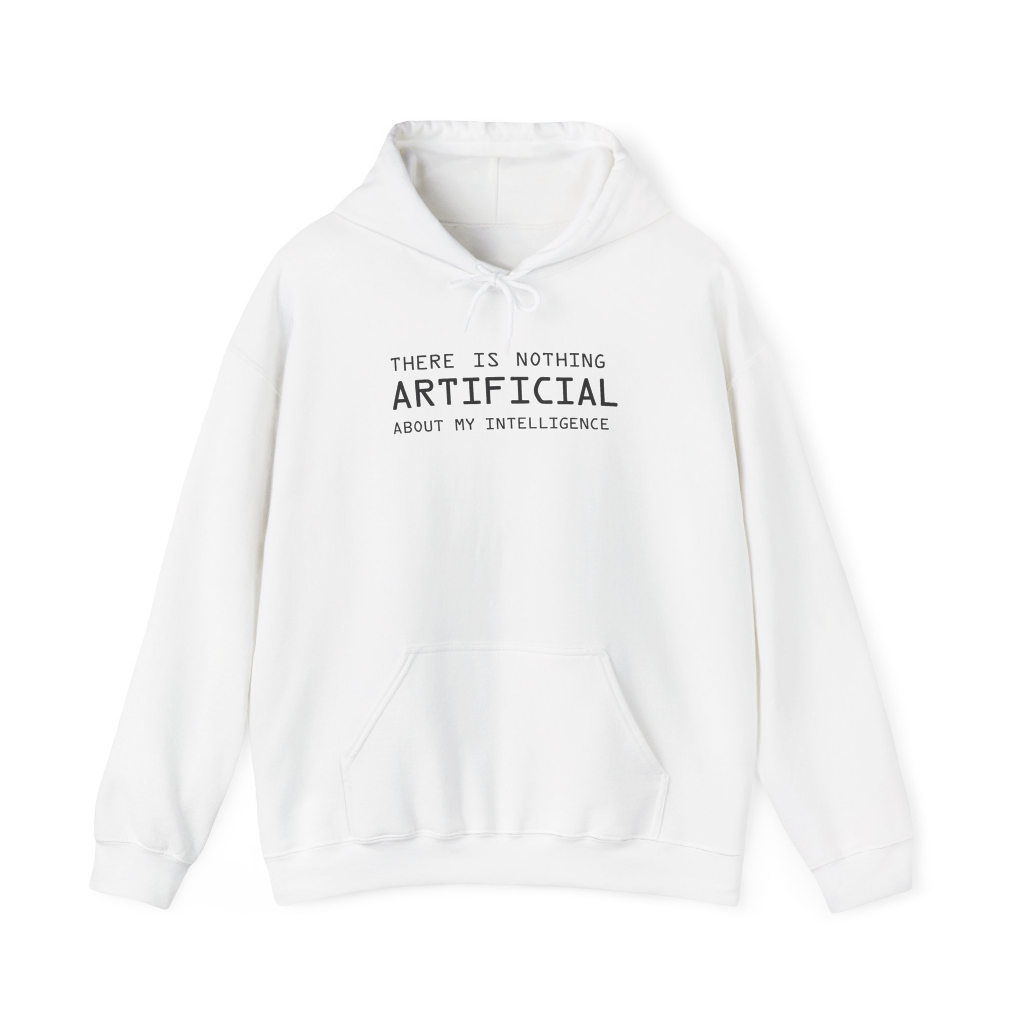 There Is Nothing Artificial About My Intelligence – Funny AI Hoodie - Image 19