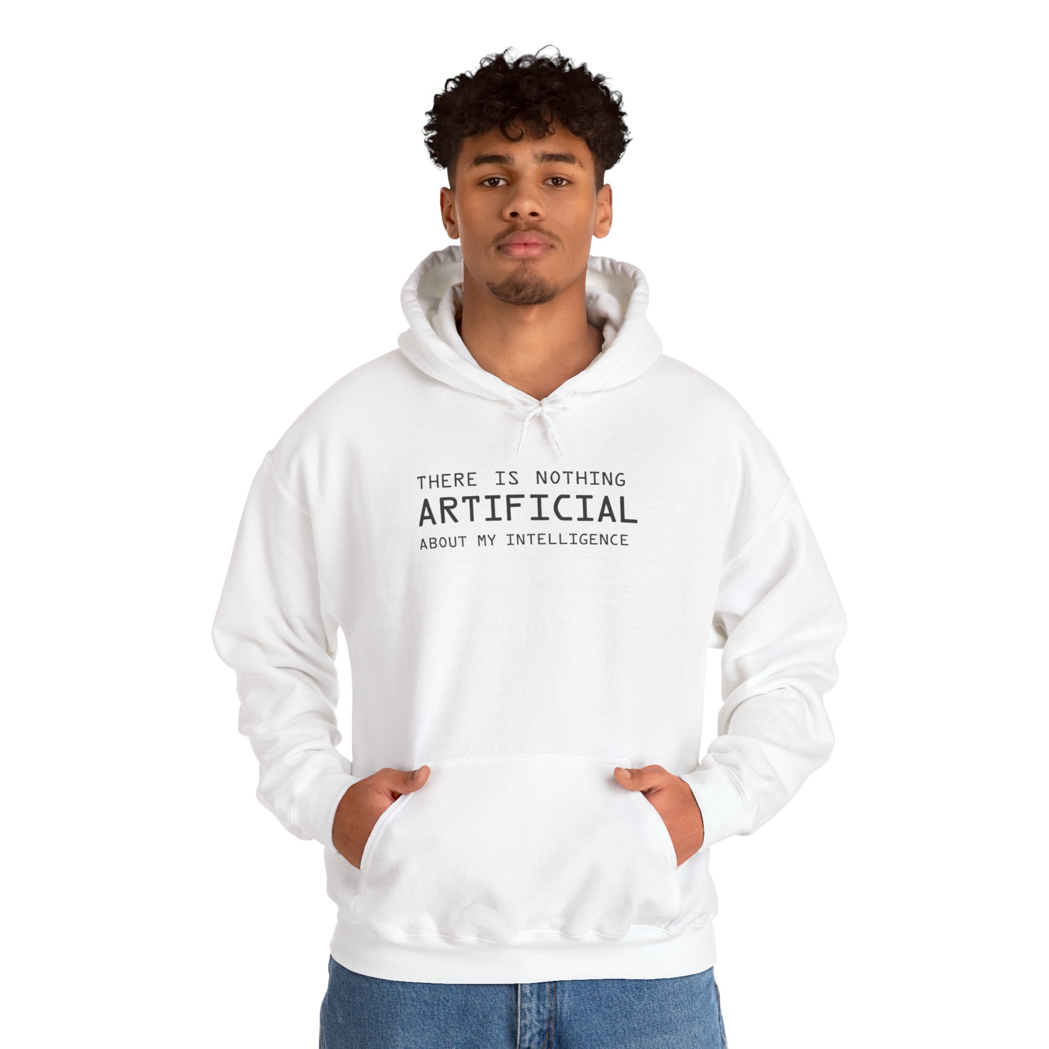 There Is Nothing Artificial About My Intelligence – Funny AI Hoodie - Image 14