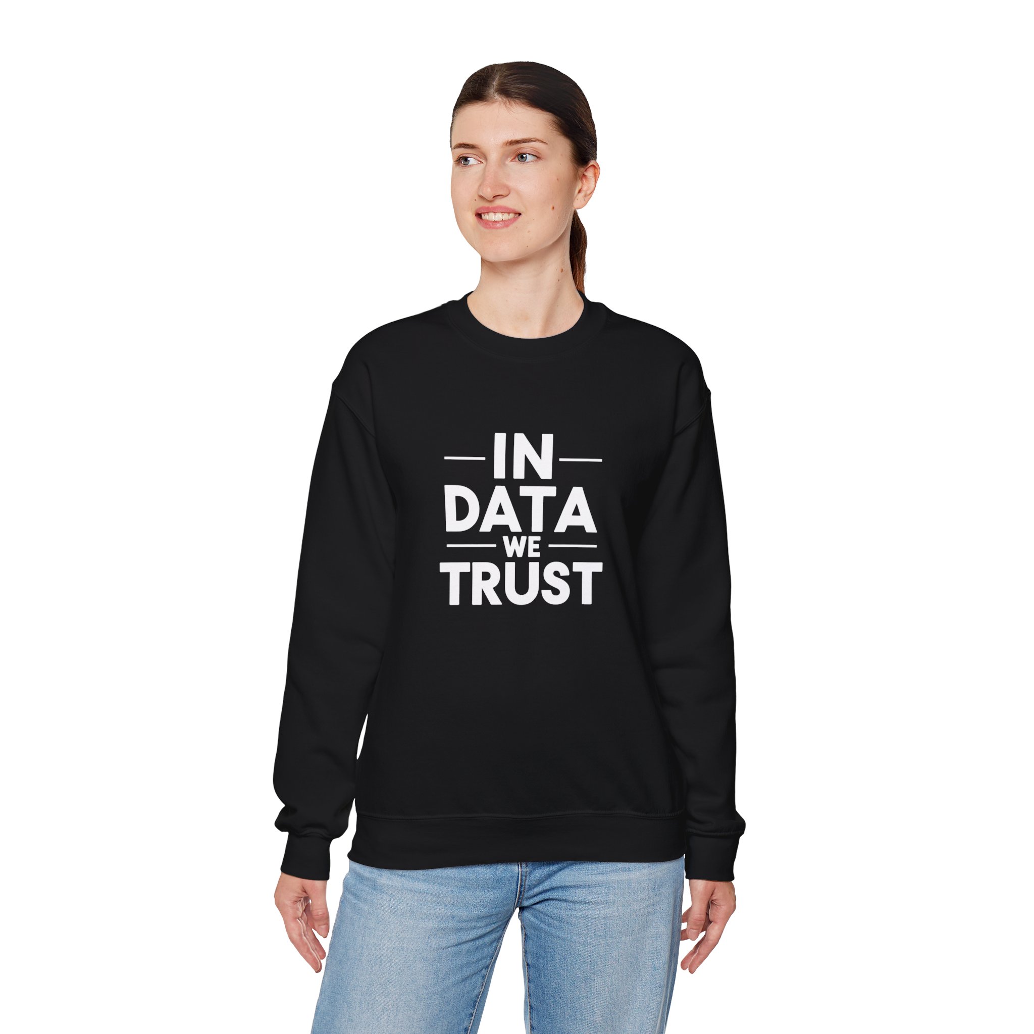 In Data We Trust – Funny Data Science Analyst Crewneck Sweatshirt - Image 70