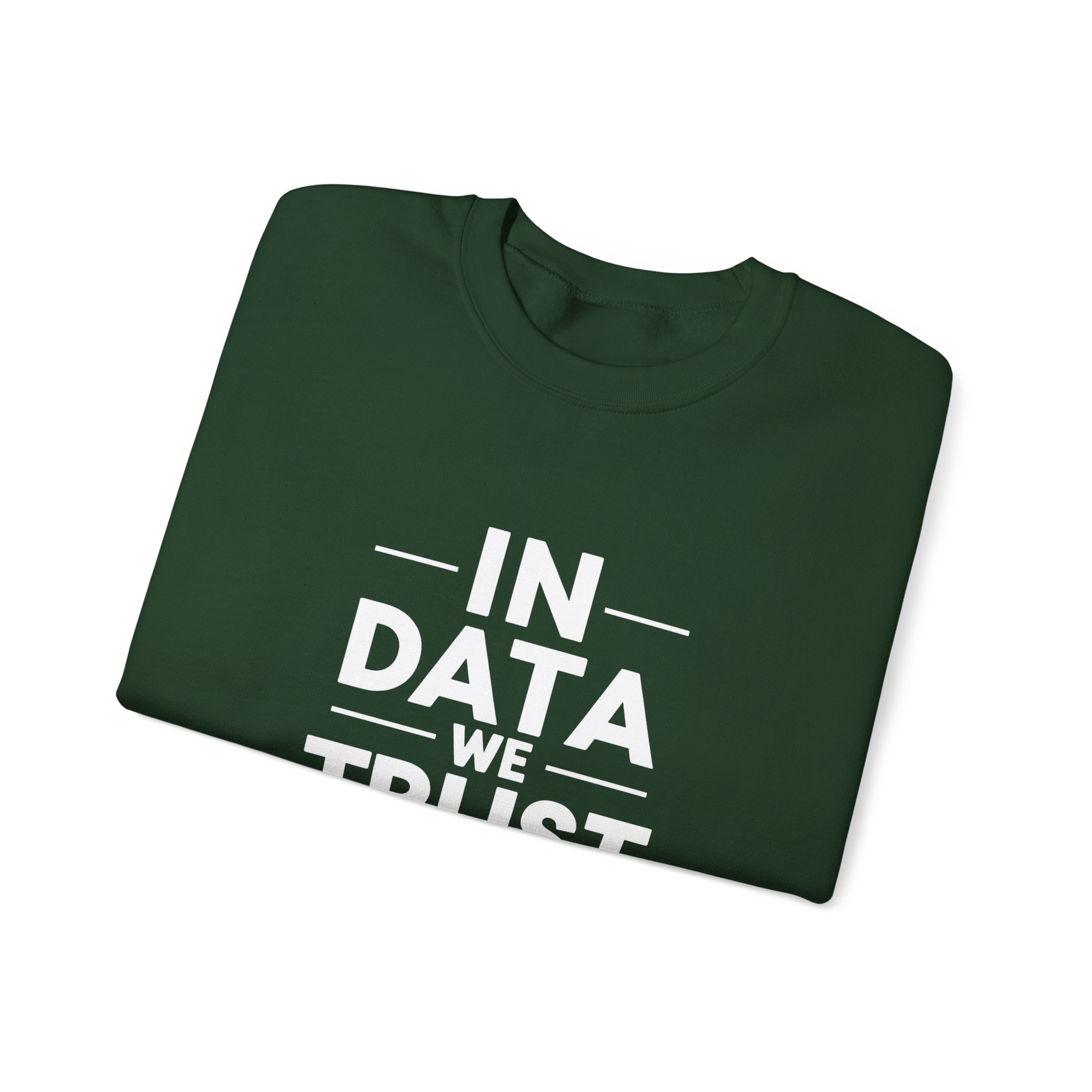 In Data We Trust – Funny Data Science Analyst Crewneck Sweatshirt - Image 21