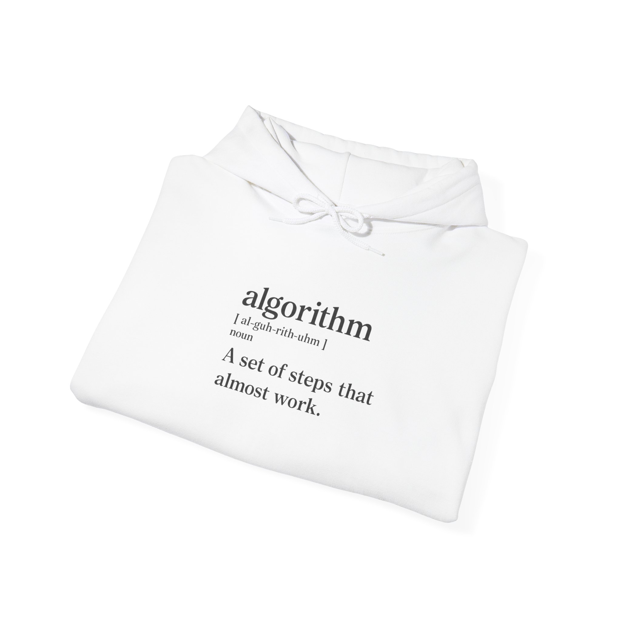Algorithm Definition – A Set of Steps That Almost Work Funny Hoodie - Image 21