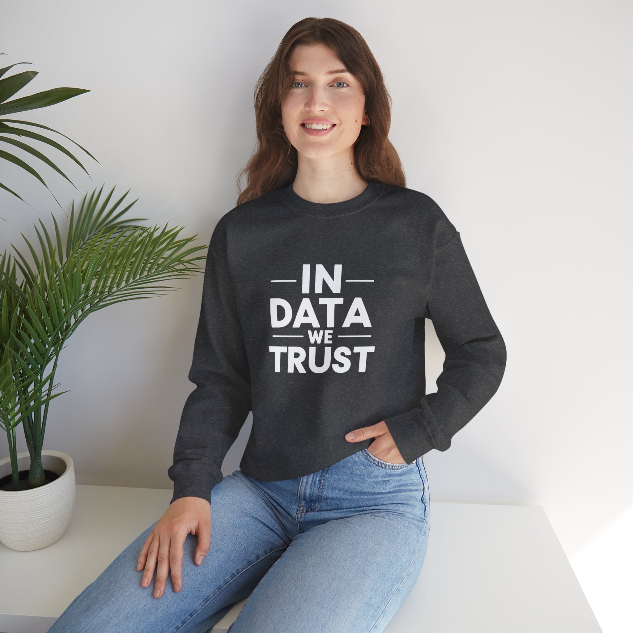 In Data We Trust – Funny Data Science Analyst Crewneck Sweatshirt - Image 8