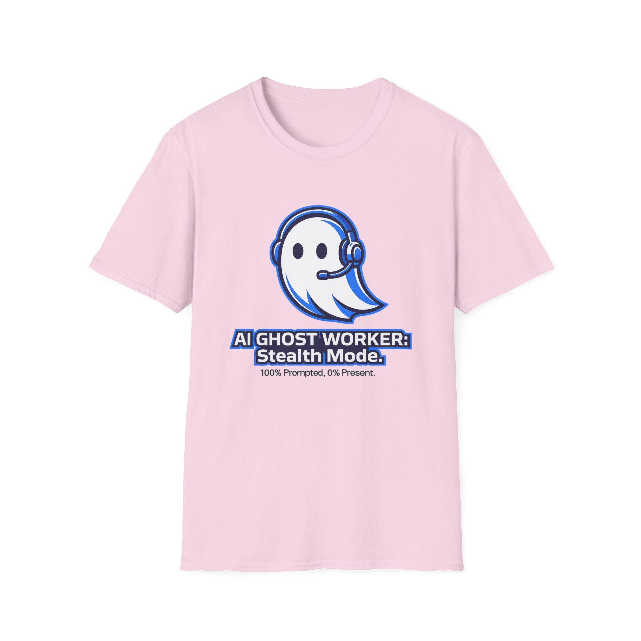 AI Ghost Worker Stealth Mode – 100% Prompted 0% Present Funny T-Shirt - Image 89