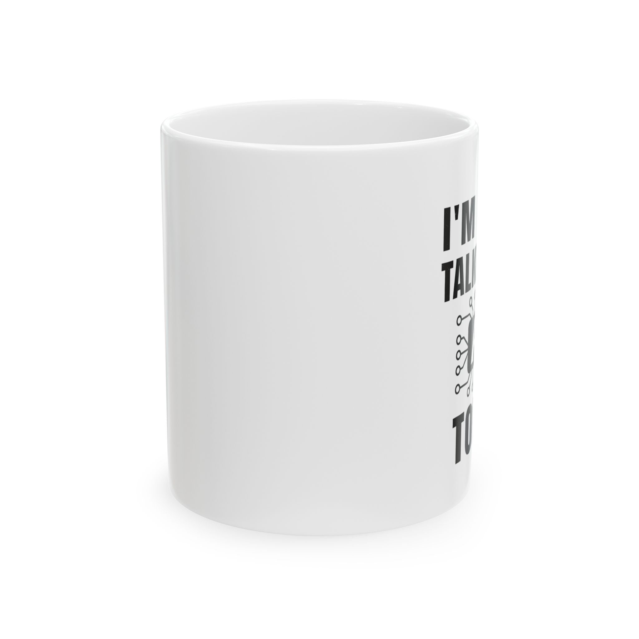 I'm Only Talking to AI Today Mug | Funny Introvert Tech Coffee Cup Gift - Image 3