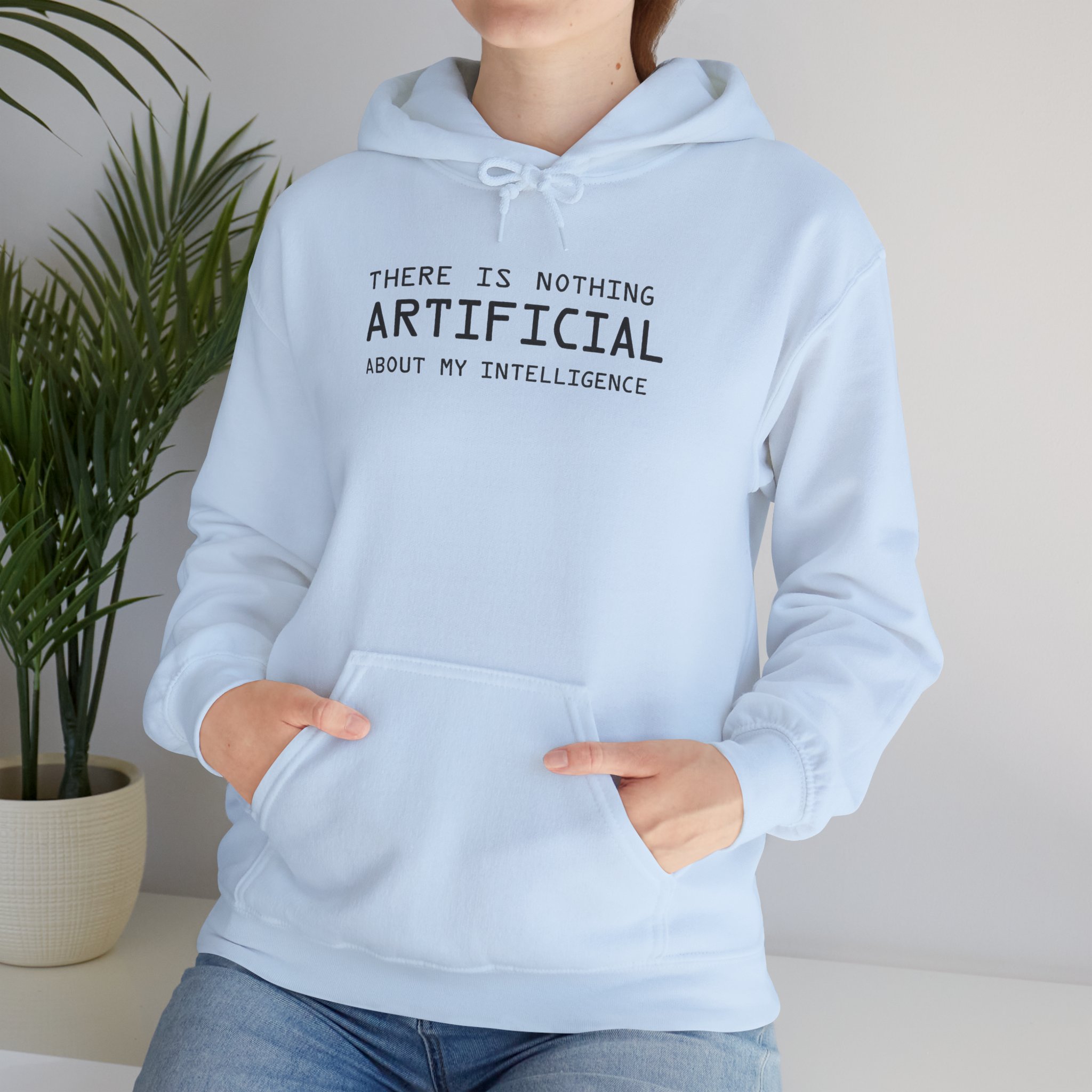 There Is Nothing Artificial About My Intelligence – Funny AI Hoodie - Image 71