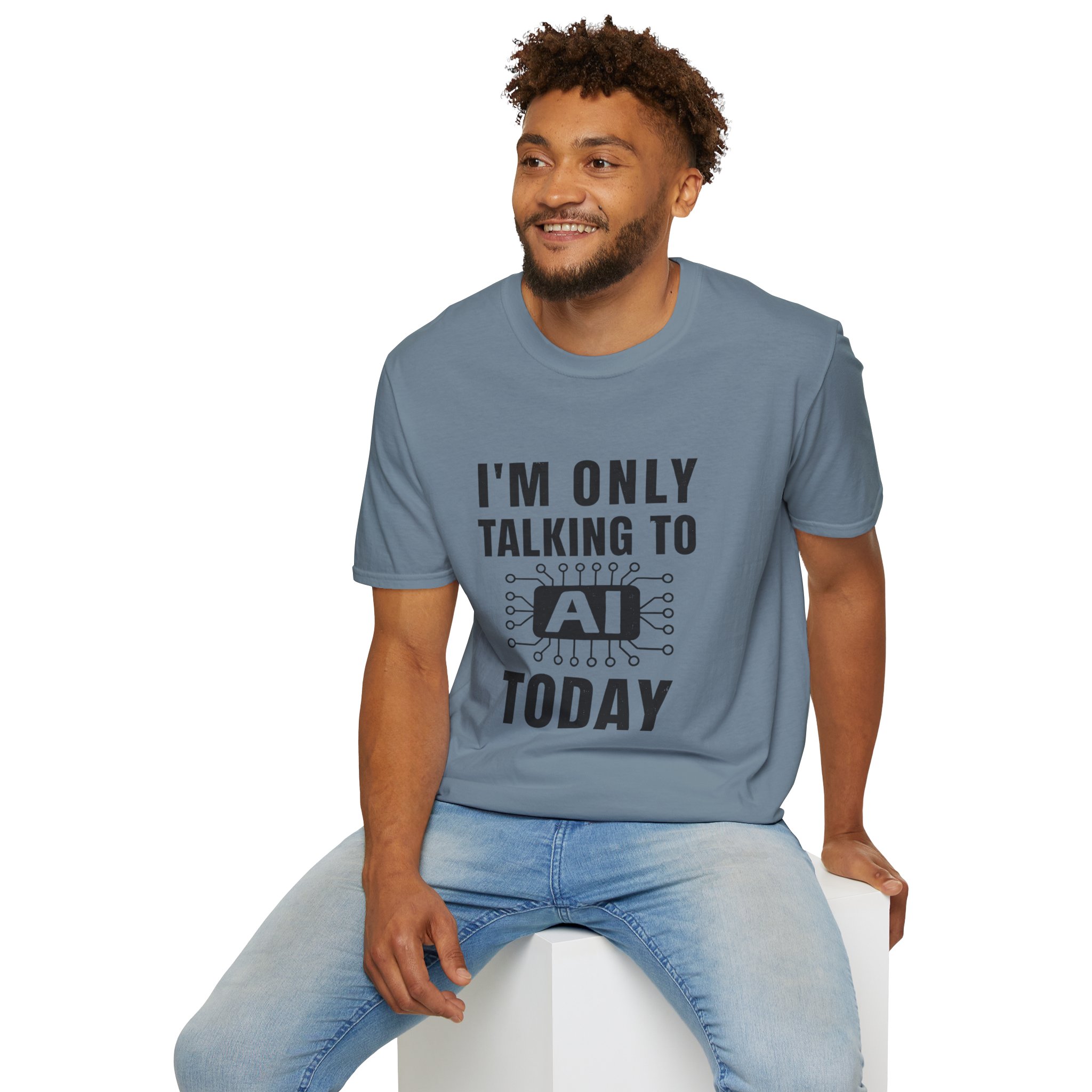 I'm Only Talking to AI Today Tee | Funny Introvert Tech Shirt - Image 116
