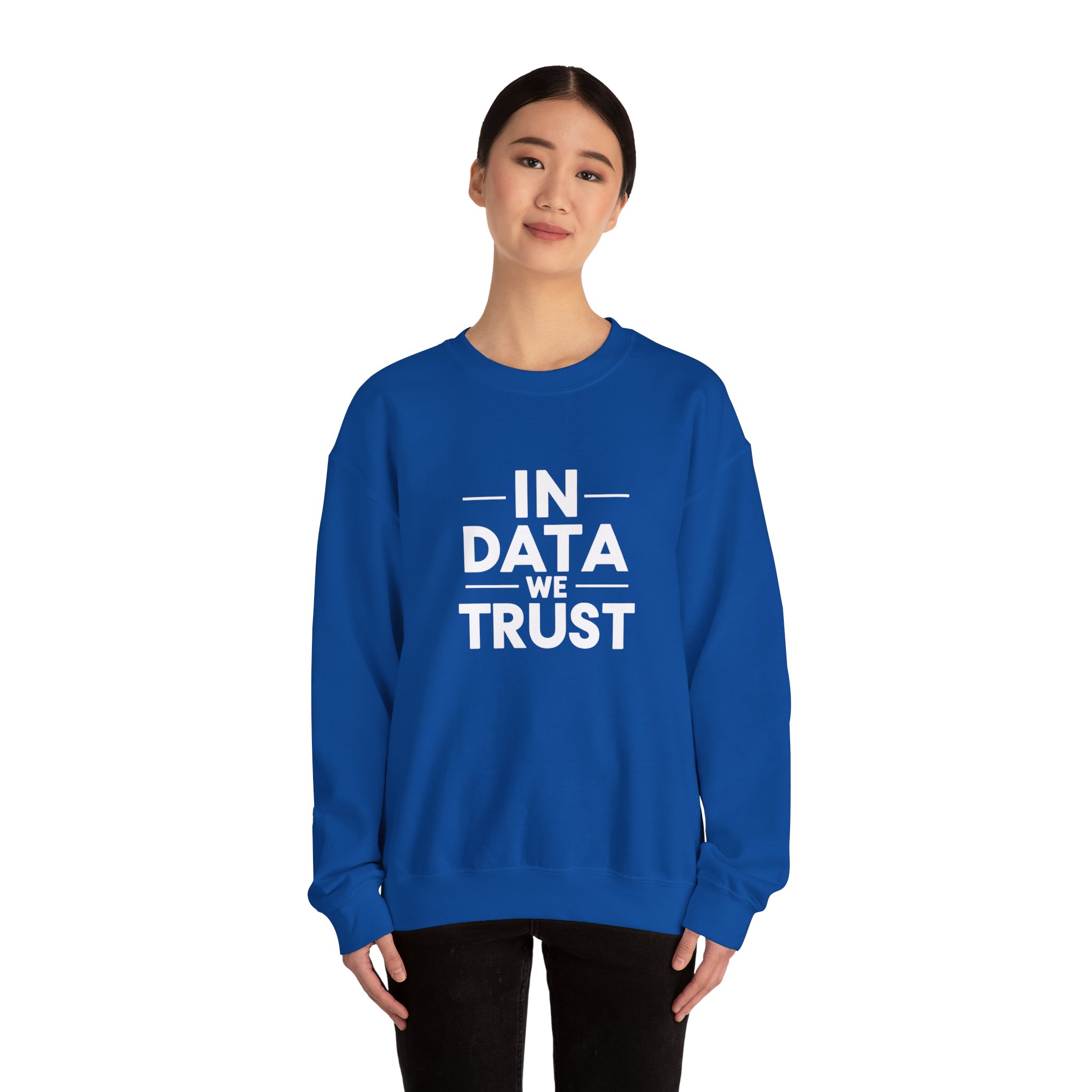 In Data We Trust – Funny Data Science Analyst Crewneck Sweatshirt - Image 58