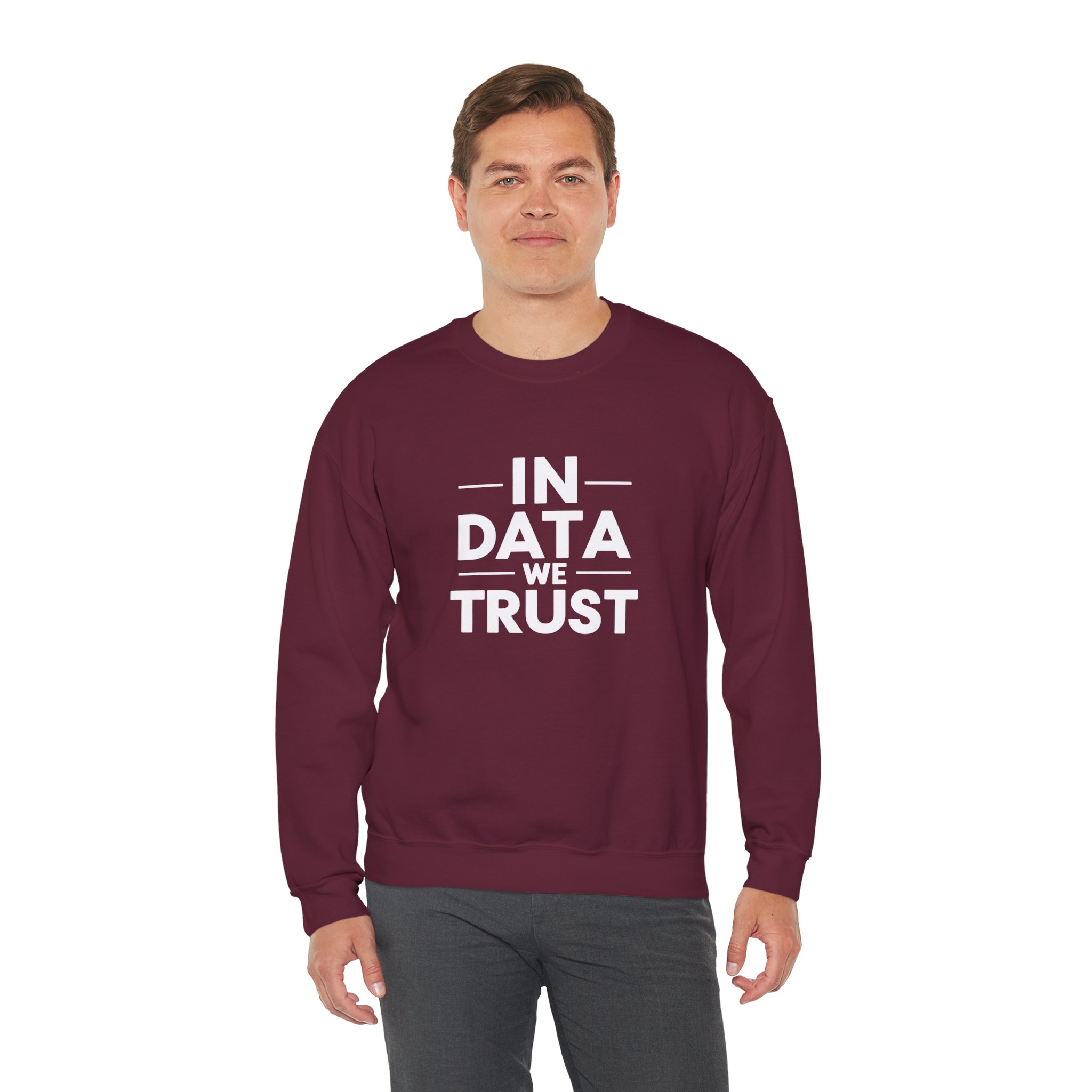 In Data We Trust – Funny Data Science Analyst Crewneck Sweatshirt - Image 51
