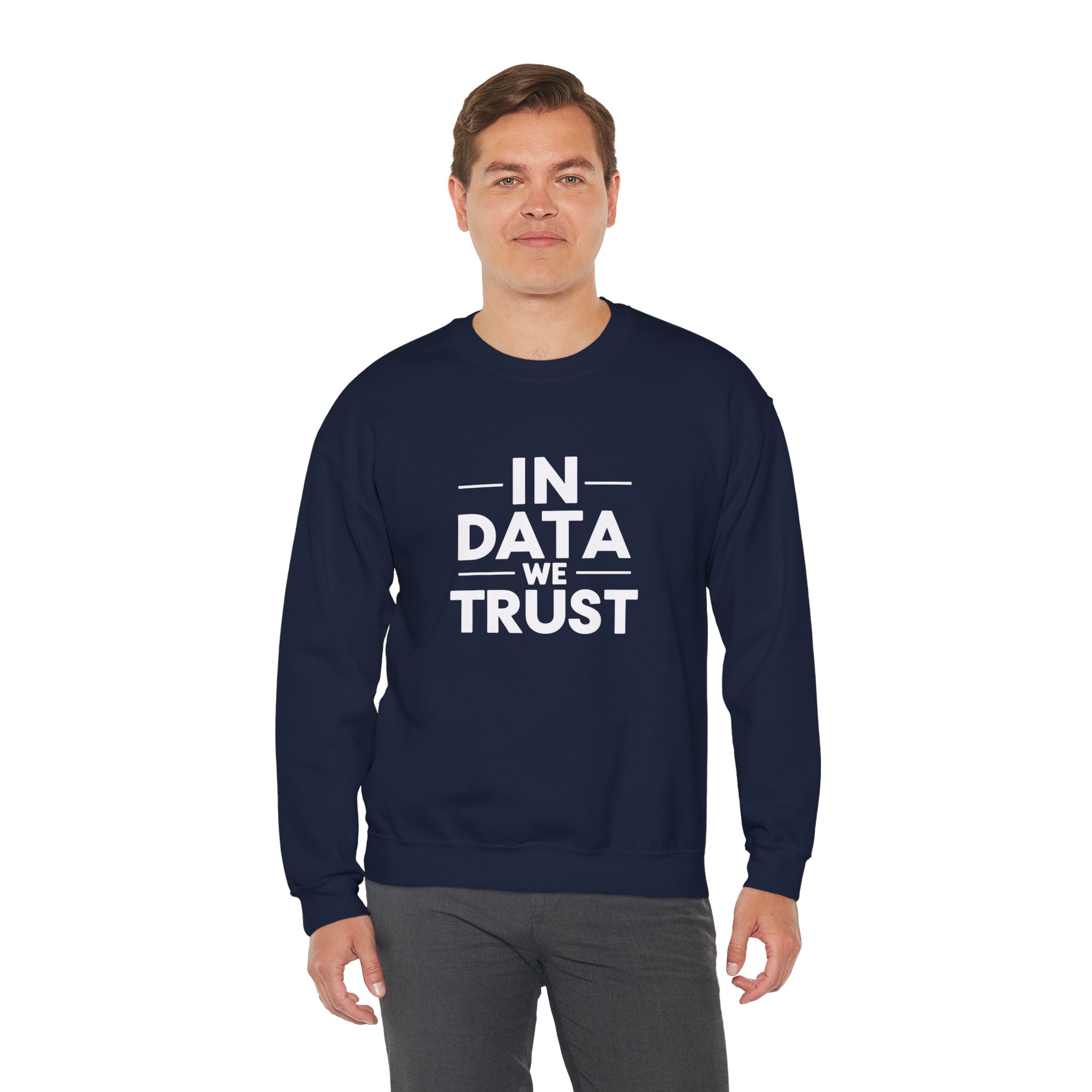 In Data We Trust – Funny Data Science Analyst Crewneck Sweatshirt - Image 11