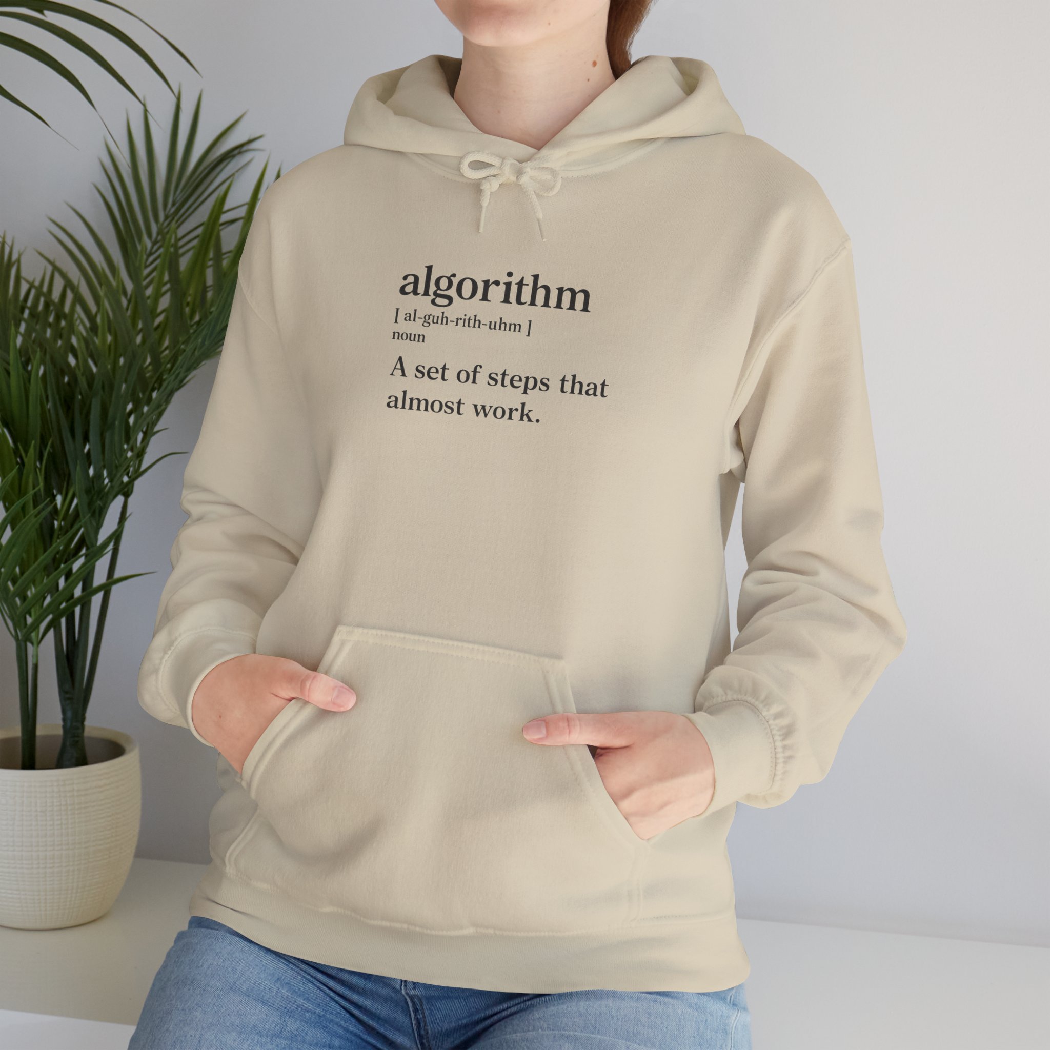Algorithm Definition – A Set of Steps That Almost Work Funny Hoodie - Image 10