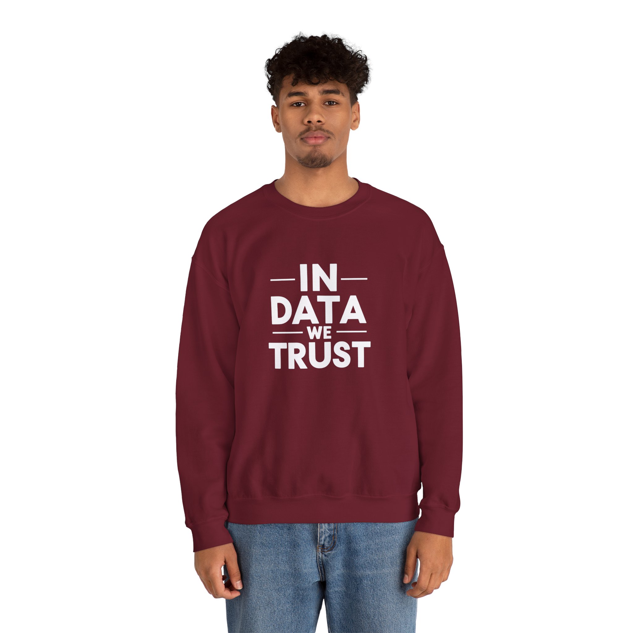 In Data We Trust – Funny Data Science Analyst Crewneck Sweatshirt - Image 122