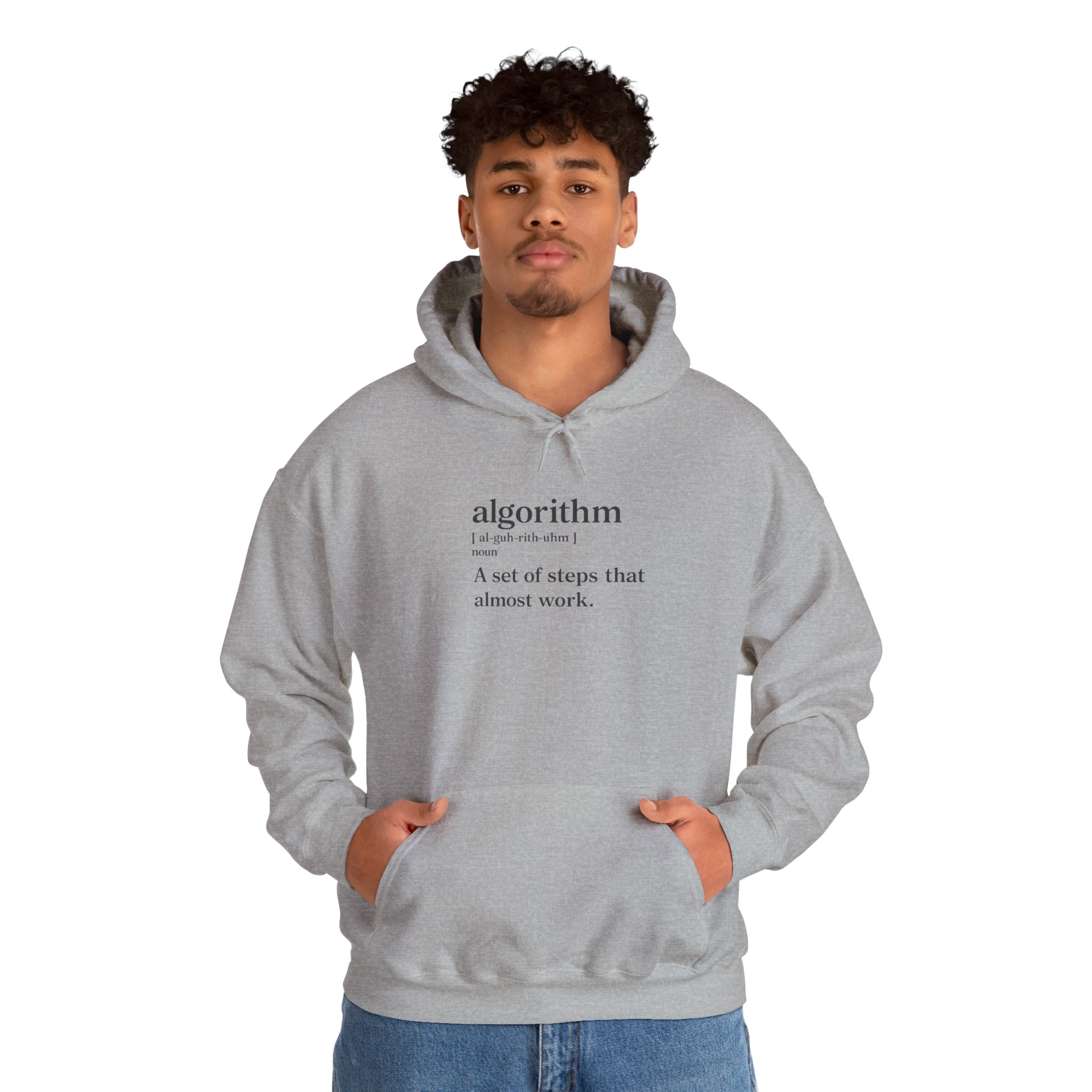 Algorithm Definition – A Set of Steps That Almost Work Funny Hoodie - Image 50