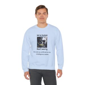 IA to Human Don't Worry — Funny AI Sweatshirt Gift for Developers