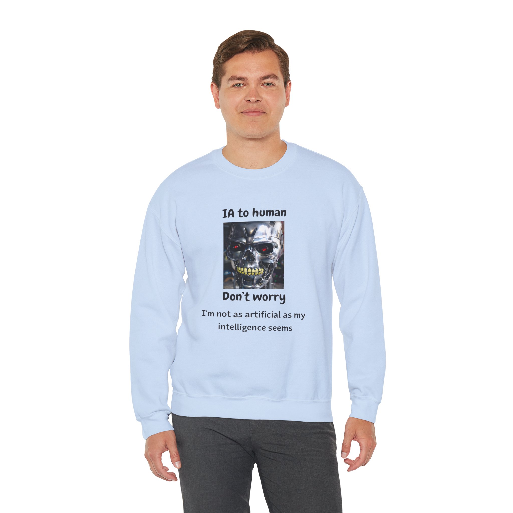 IA to Human Don't Worry — Funny AI Sweatshirt Gift for Developers