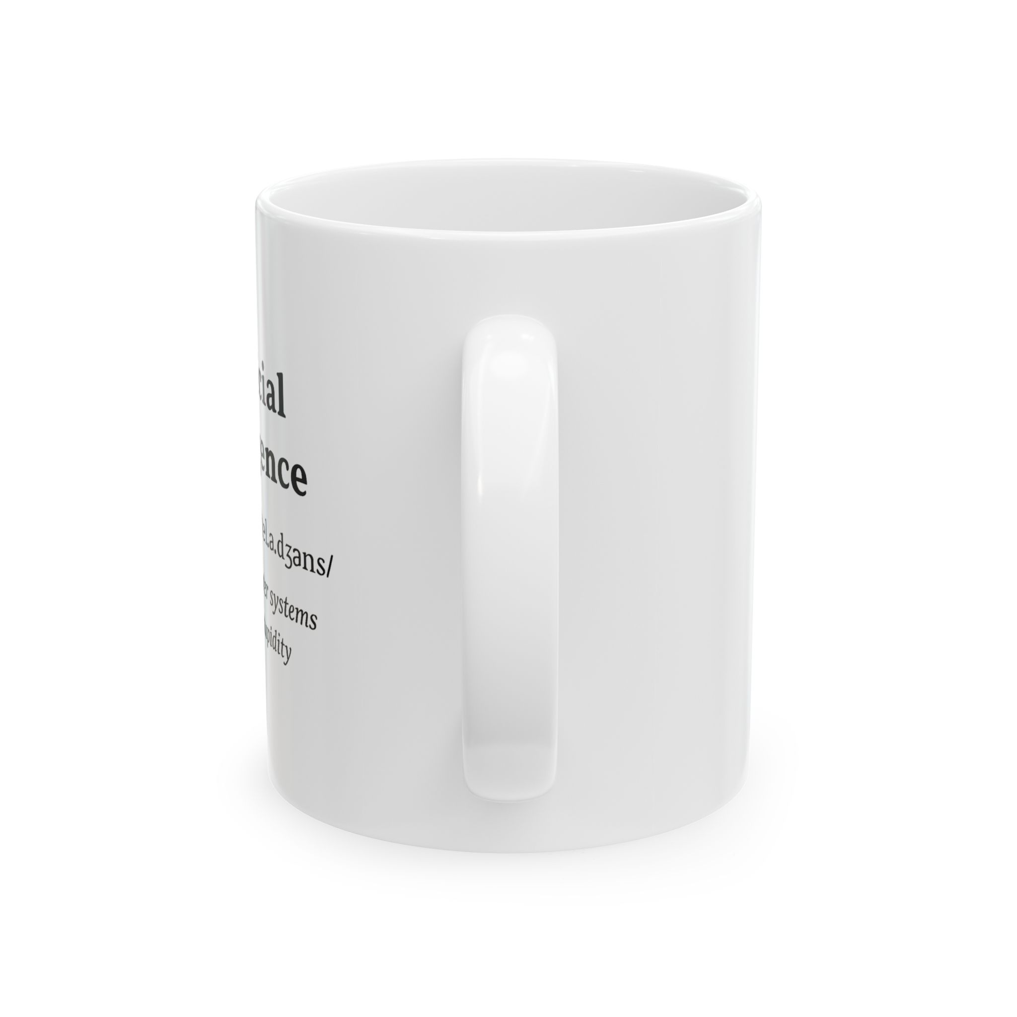 Artificial Intelligence — Solving Natural Stupidity Funny Tech Coffee Mug (11oz, 15oz) - Image 4