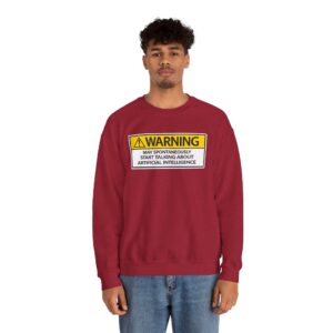 Warning May Talk About AI Sweatshirt | Funny Artificial Intelligence Hoodie