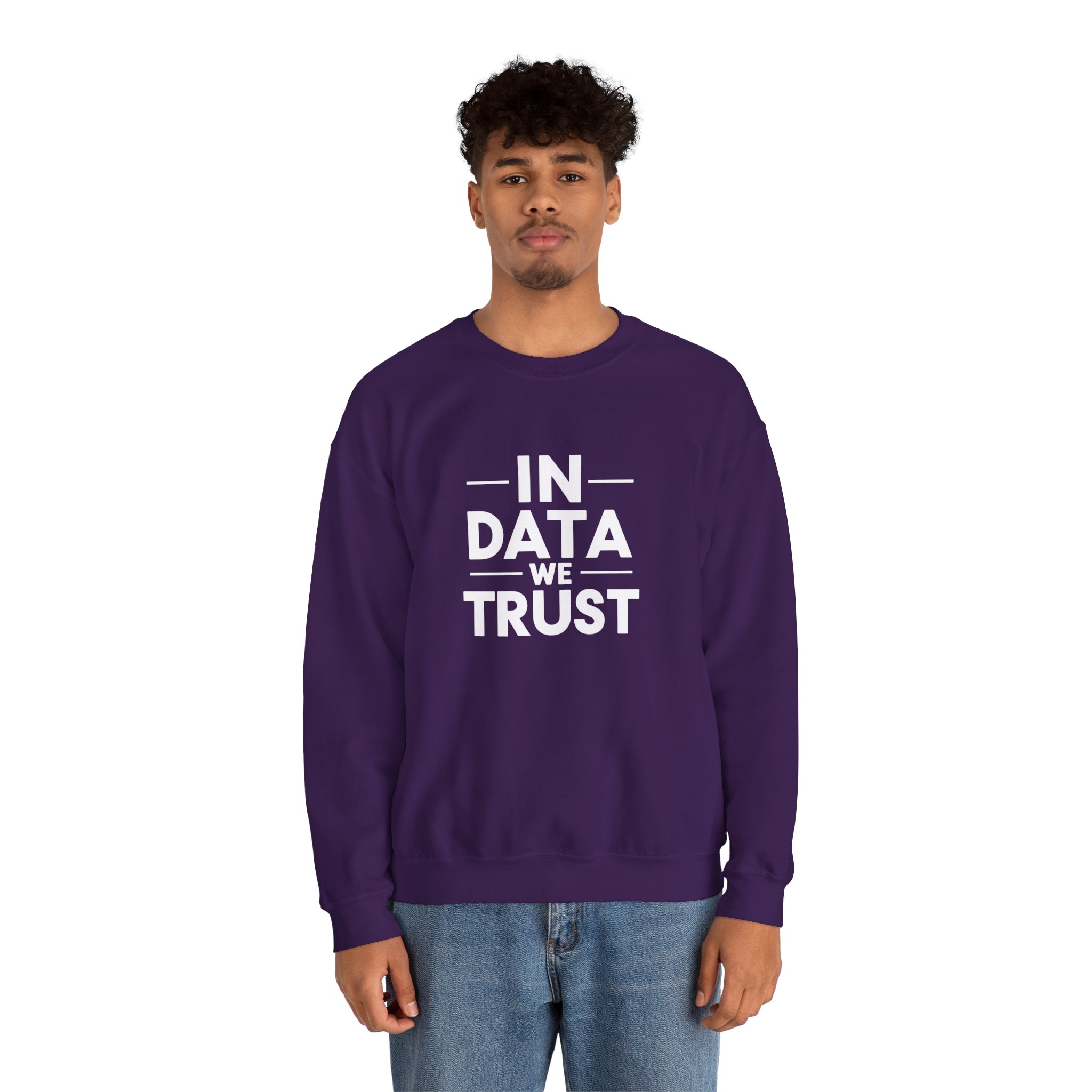 In Data We Trust – Funny Data Science Analyst Crewneck Sweatshirt - Image 41