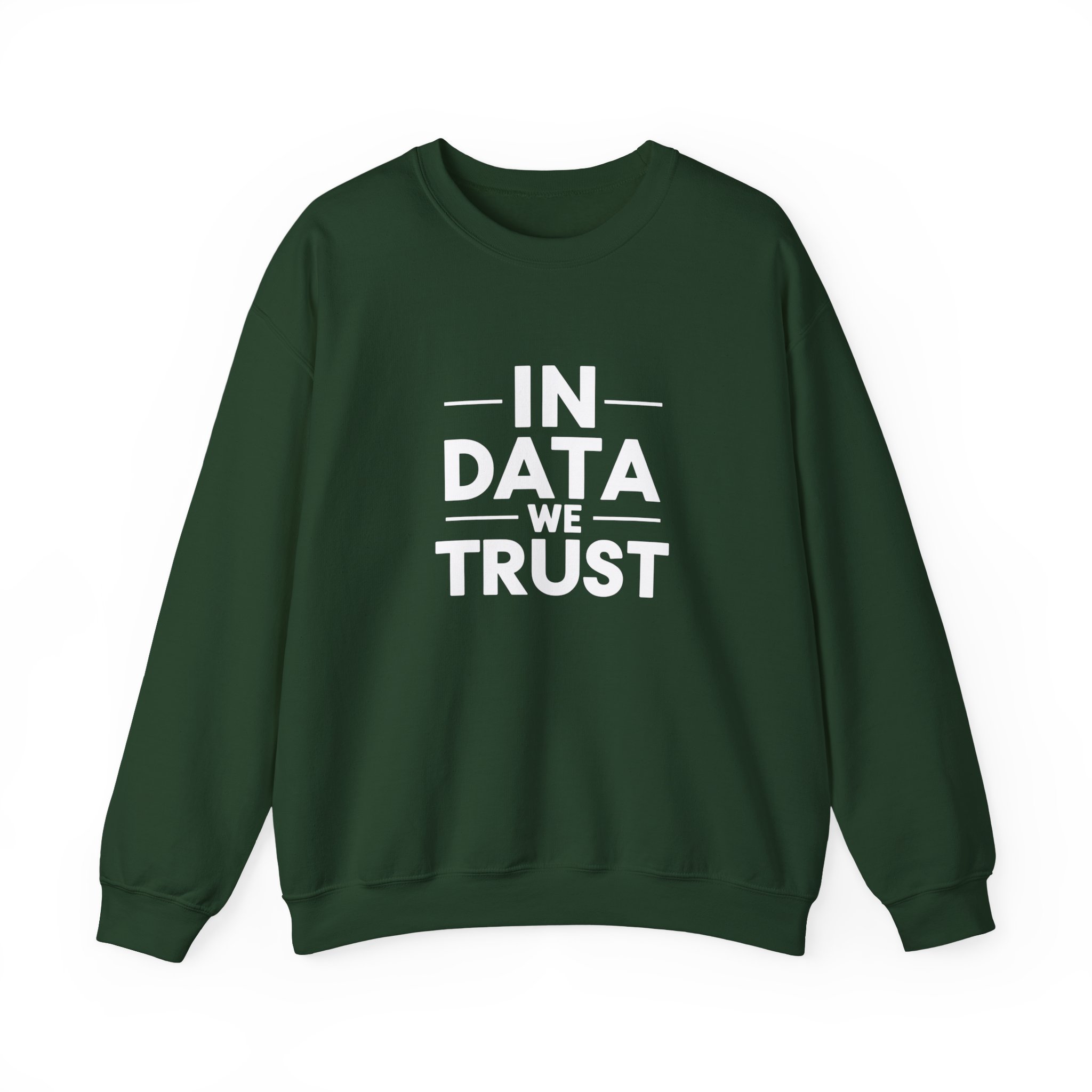 In Data We Trust – Funny Data Science Analyst Crewneck Sweatshirt - Image 19