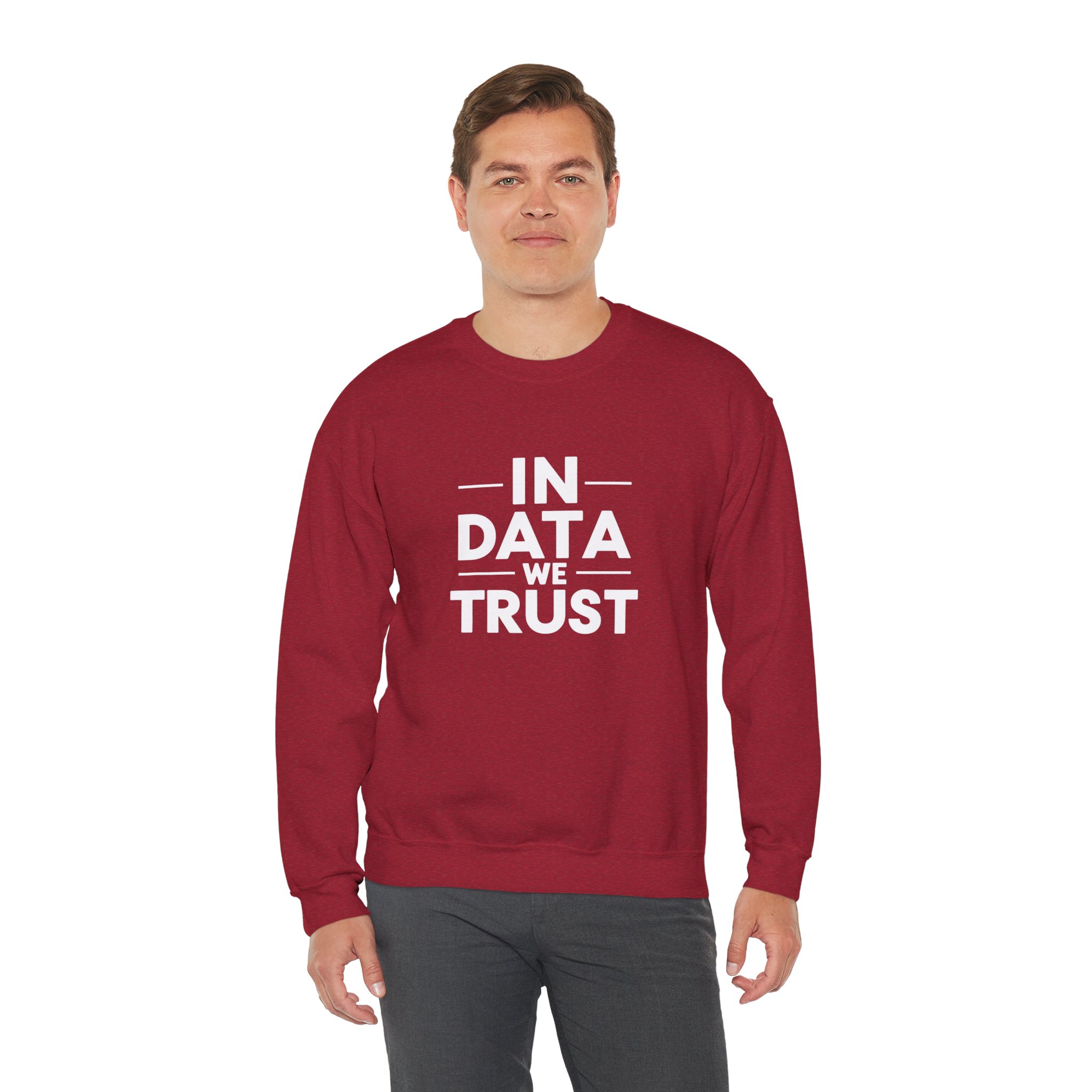 In Data We Trust – Funny Data Science Analyst Crewneck Sweatshirt - Image 78