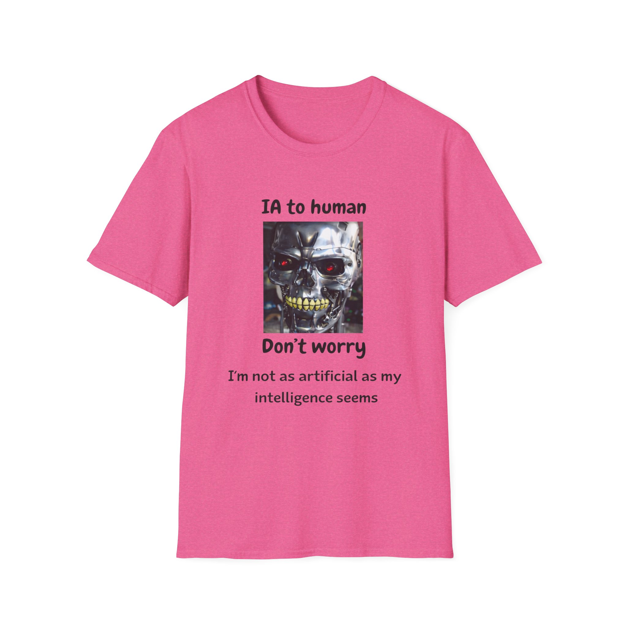 IA to Human Don't Worry — Funny AI Humor T-Shirt for Tech & Developers - Image 122