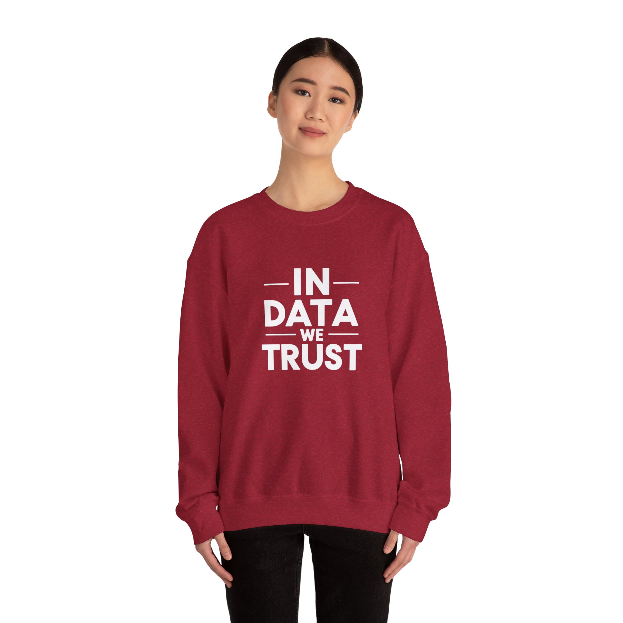 In Data We Trust – Funny Data Science Analyst Crewneck Sweatshirt - Image 76