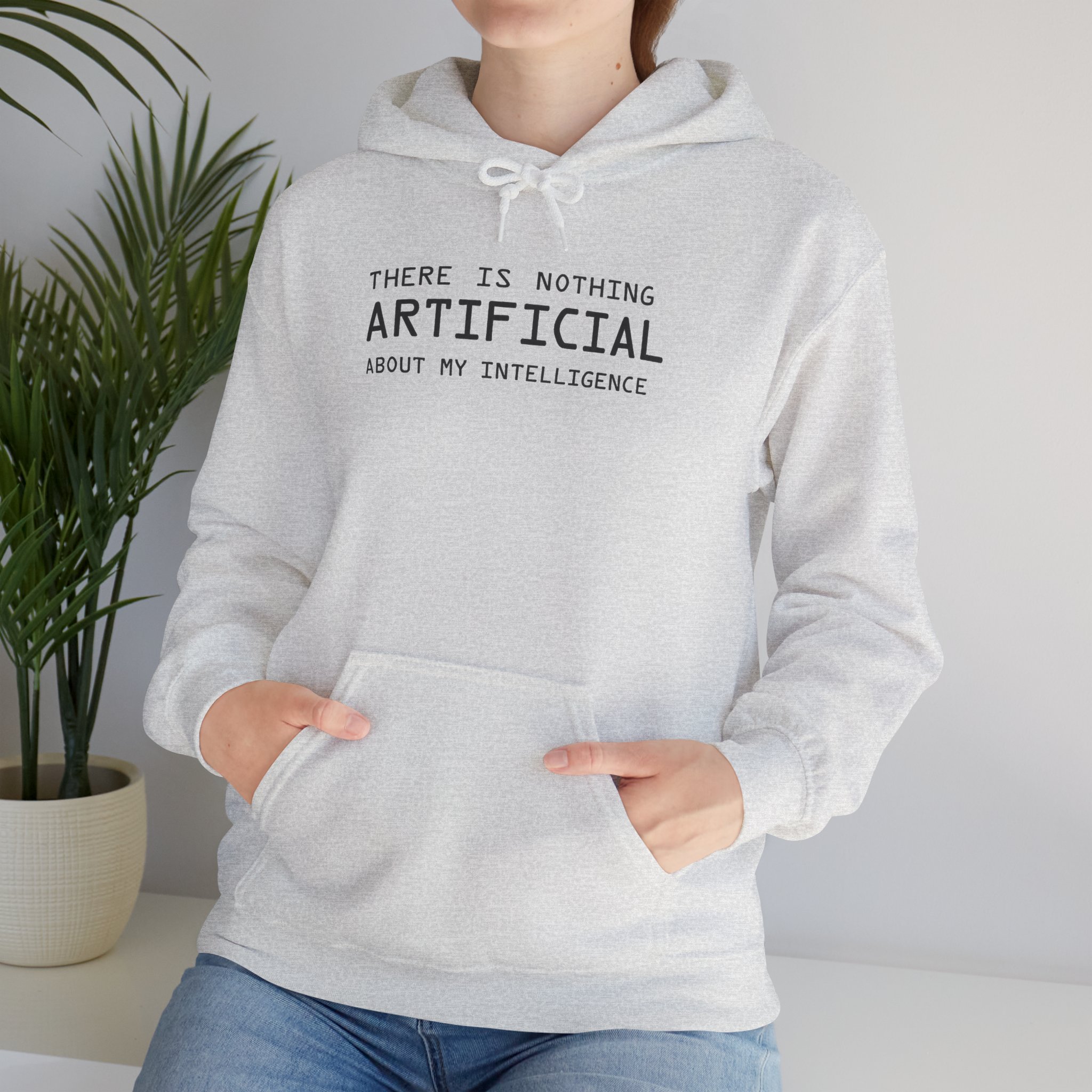 There Is Nothing Artificial About My Intelligence – Funny AI Hoodie - Image 35