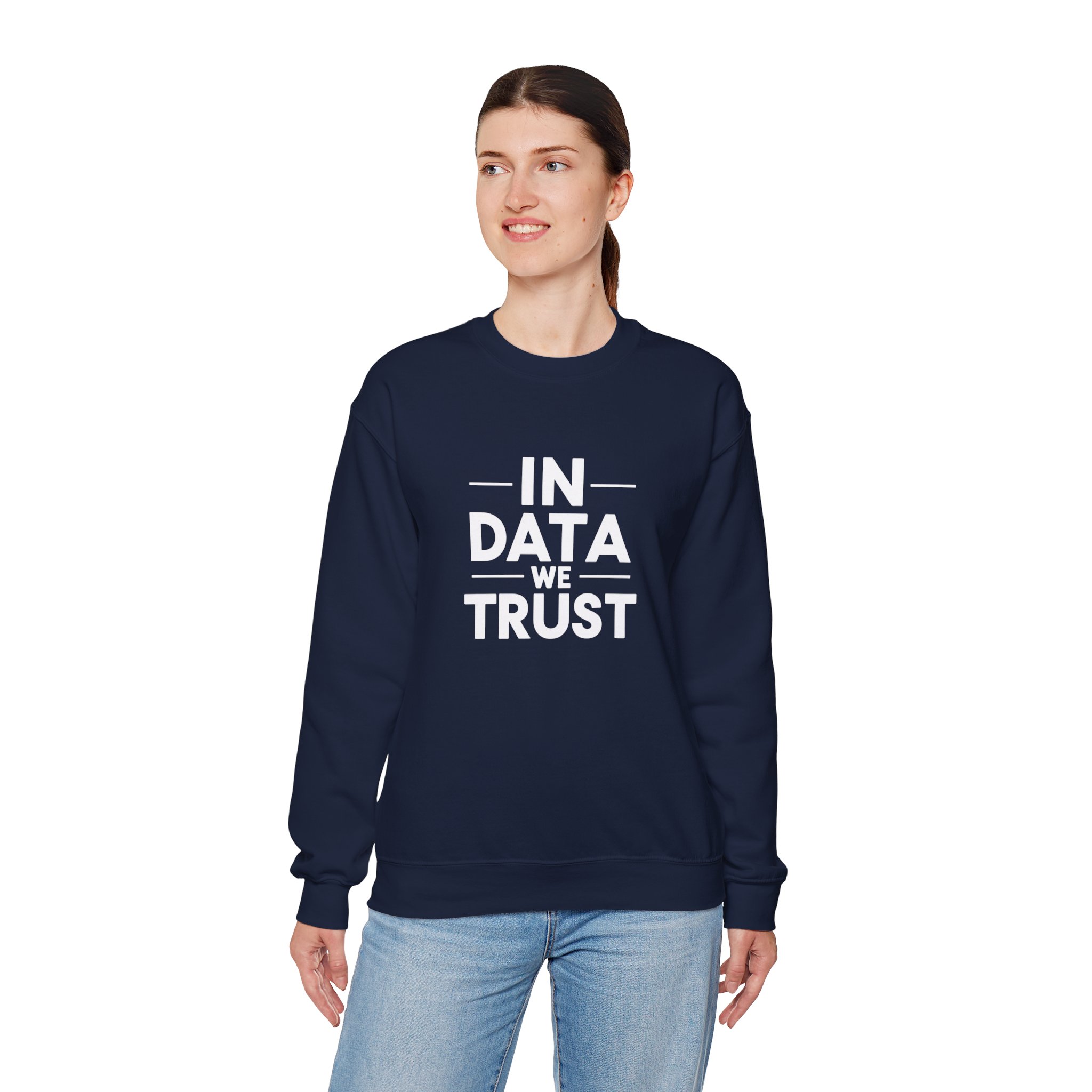 In Data We Trust – Funny Data Science Analyst Crewneck Sweatshirt - Image 14