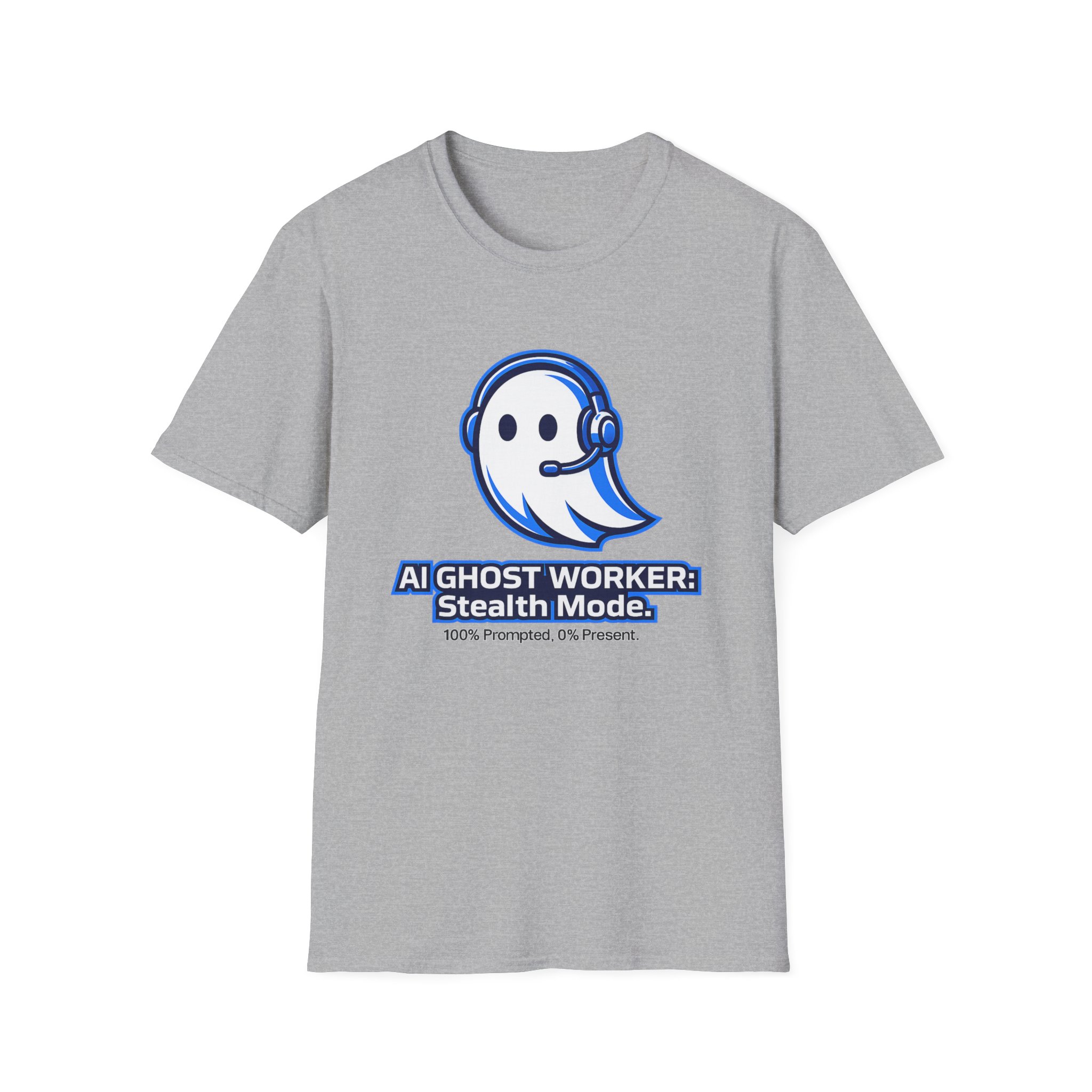 AI Ghost Worker Stealth Mode – 100% Prompted 0% Present Funny T-Shirt - Image 34