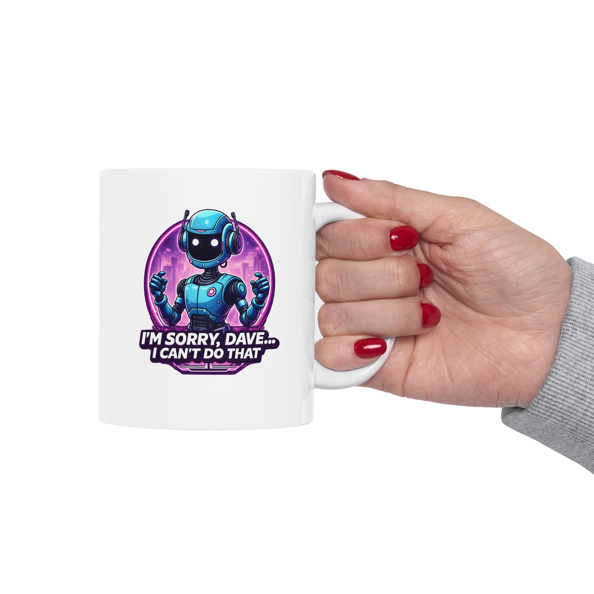 I'm Sorry I Can't Do That Funny Cyberpunk AI Robot Coffee Mug Gift (11oz/15oz) - Image 9