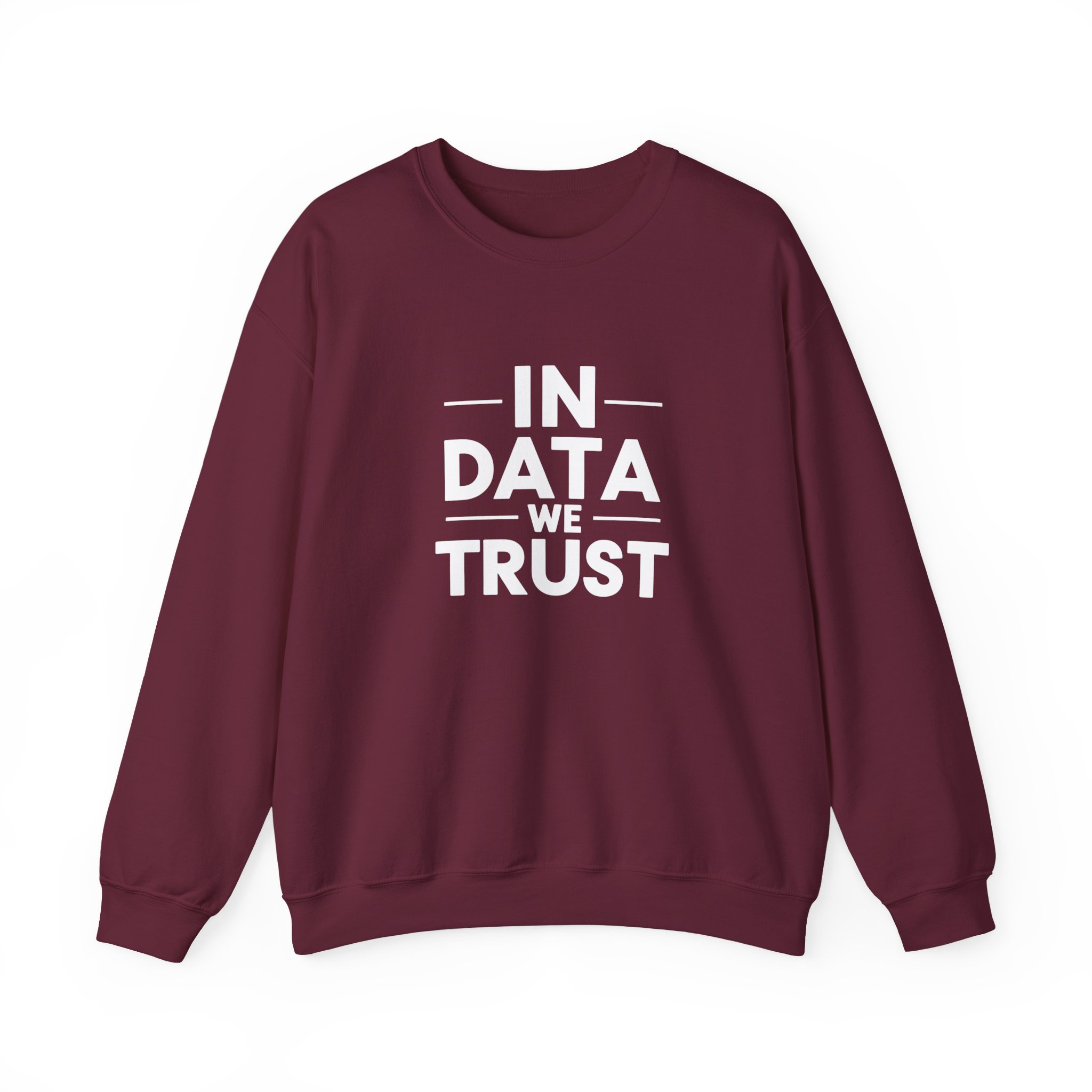 In Data We Trust – Funny Data Science Analyst Crewneck Sweatshirt - Image 46