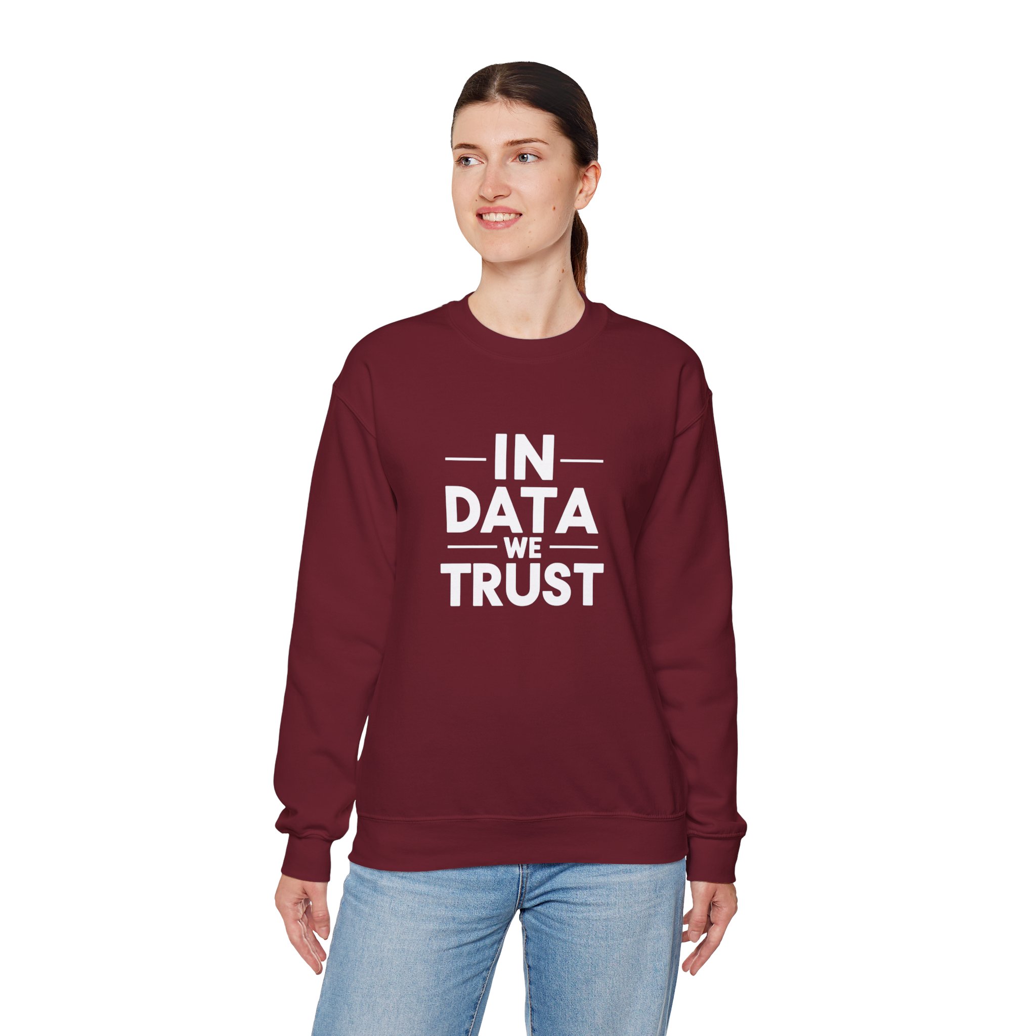 In Data We Trust – Funny Data Science Analyst Crewneck Sweatshirt - Image 124