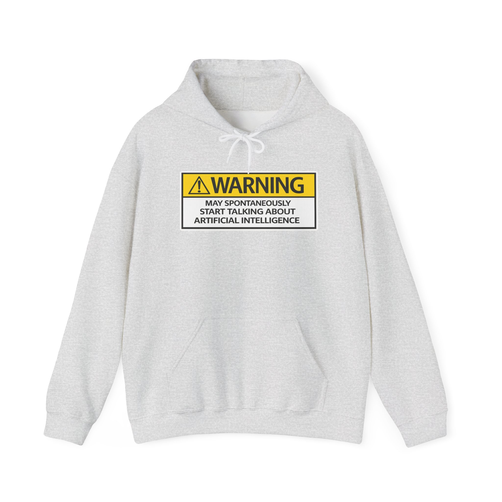 Warning May Talk About AI Hoodie | Funny Artificial Intelligence Sweatshirt - Image 101